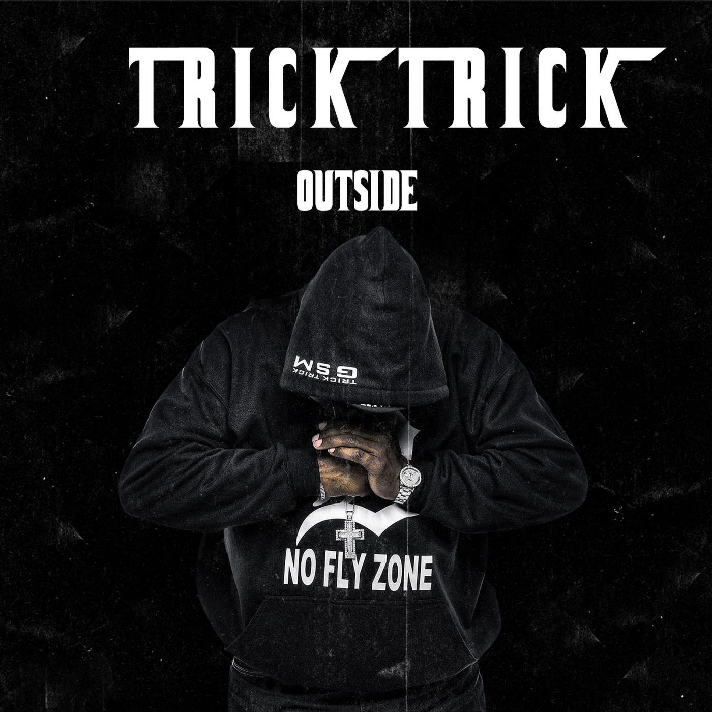 TRICK TRICK - Outside (feat. Young Buck, Parlae & Cash Paid)