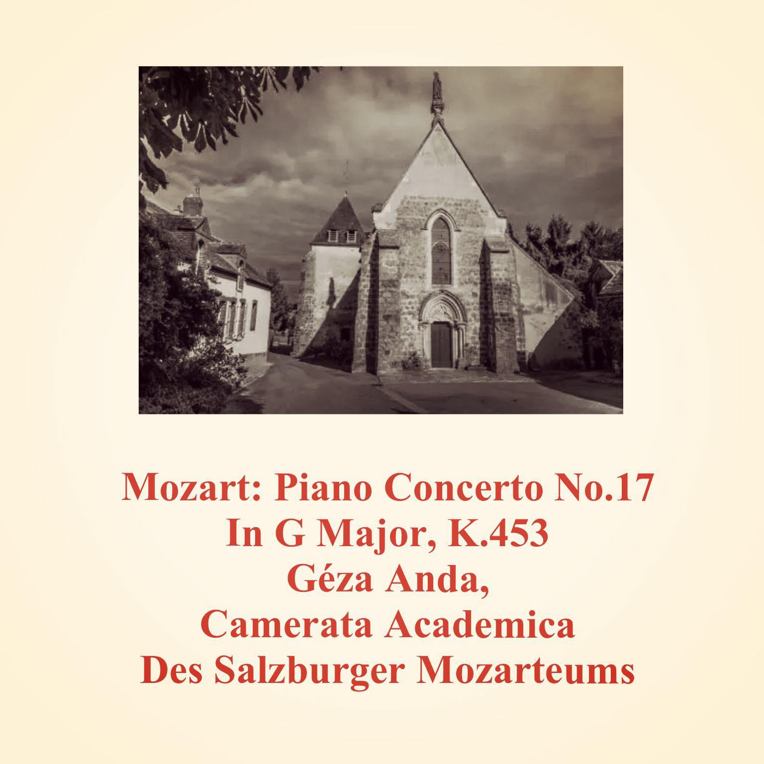 Постер альбома Mozart: Piano Concerto No.17 in G Major, K.453