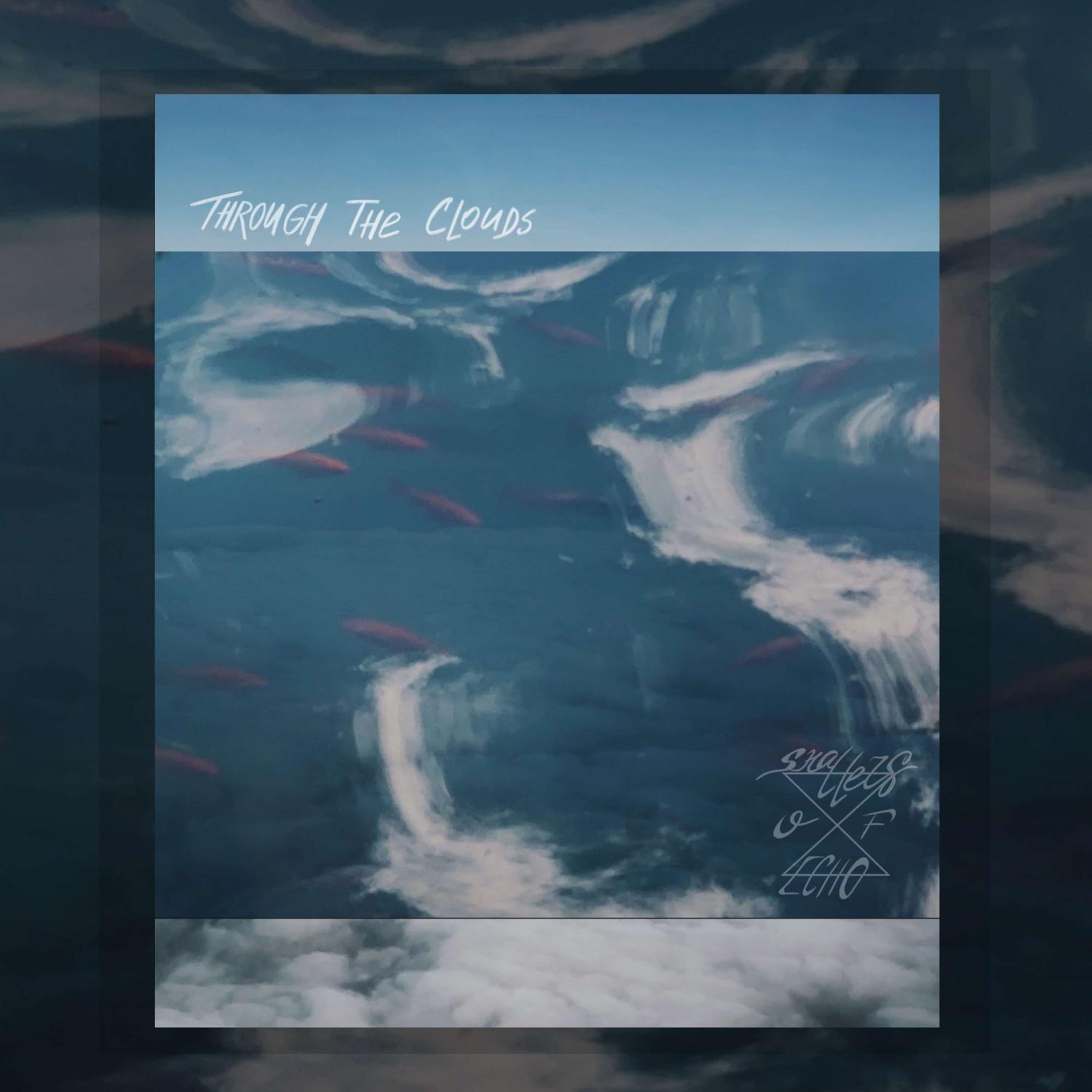 Постер альбома Through The Clouds