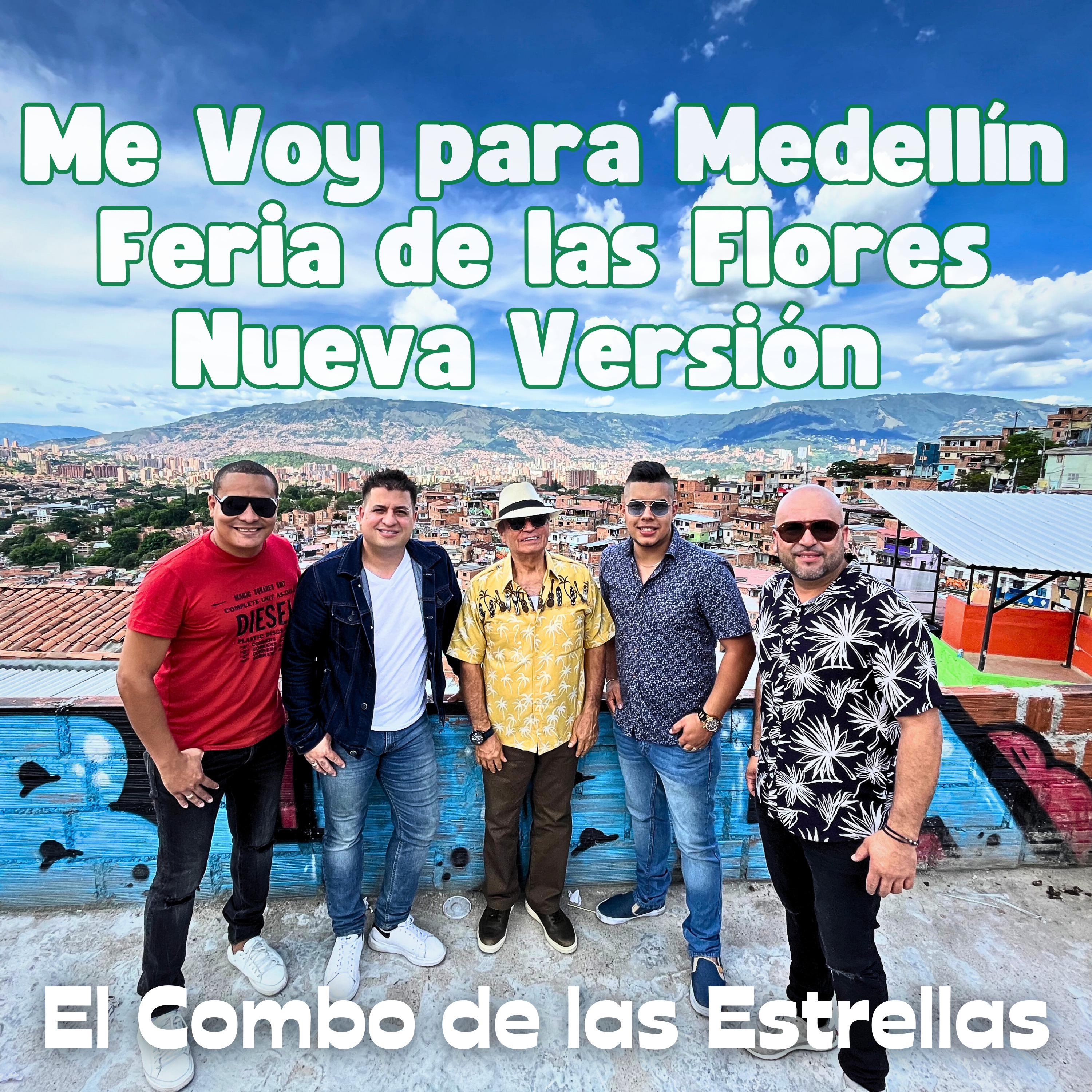 Постер альбома Me Voy para Medellín - Feria de Flores Nueva Versión