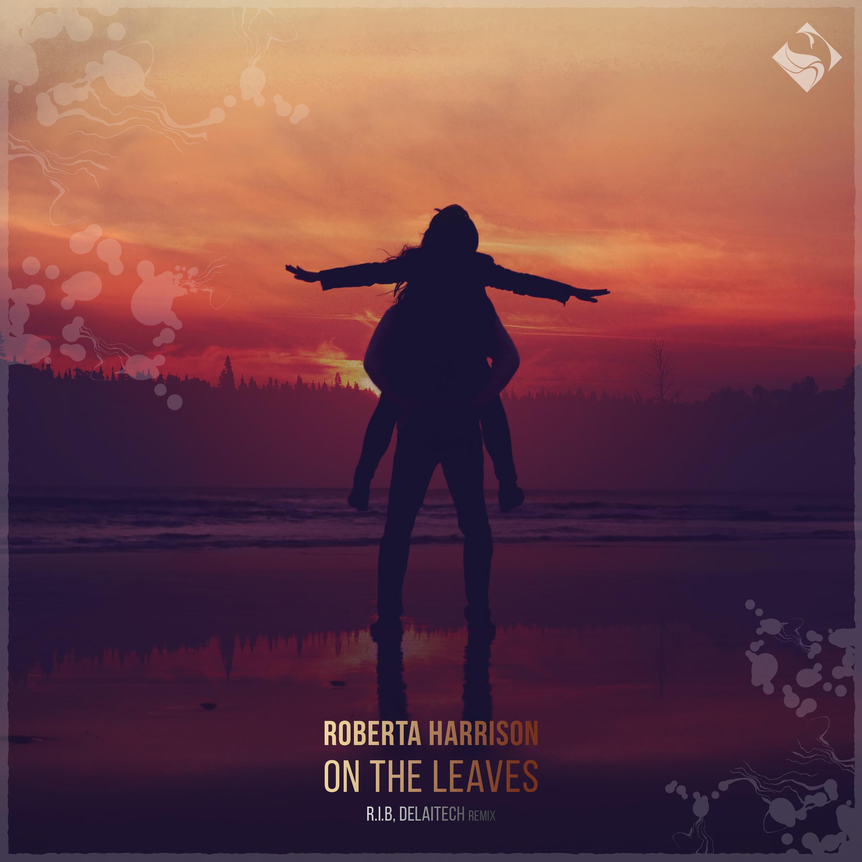 Постер альбома On the Leaves (R.I.B & Delaitech Remix)