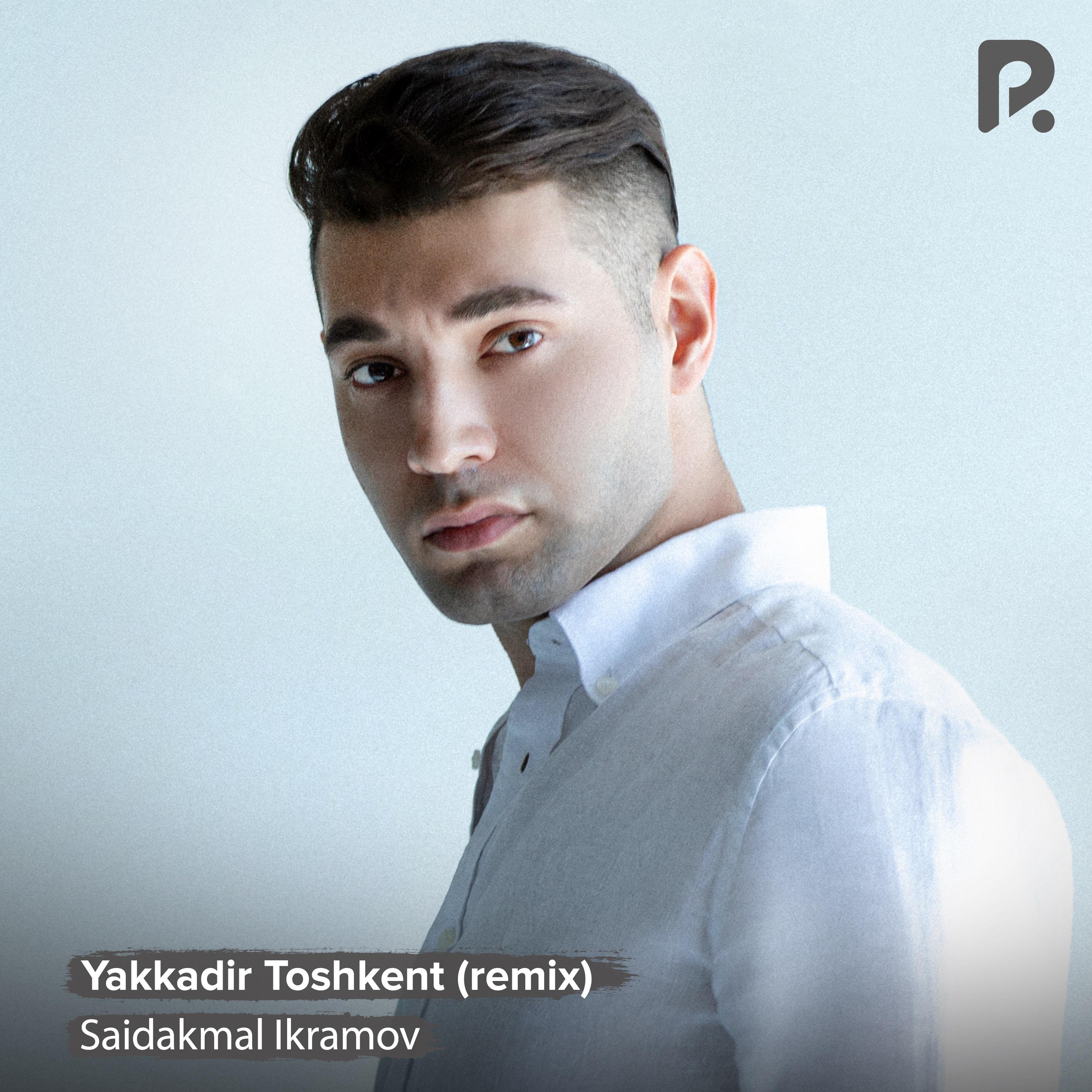Постер альбома Yakkadir Toshkent (remix)