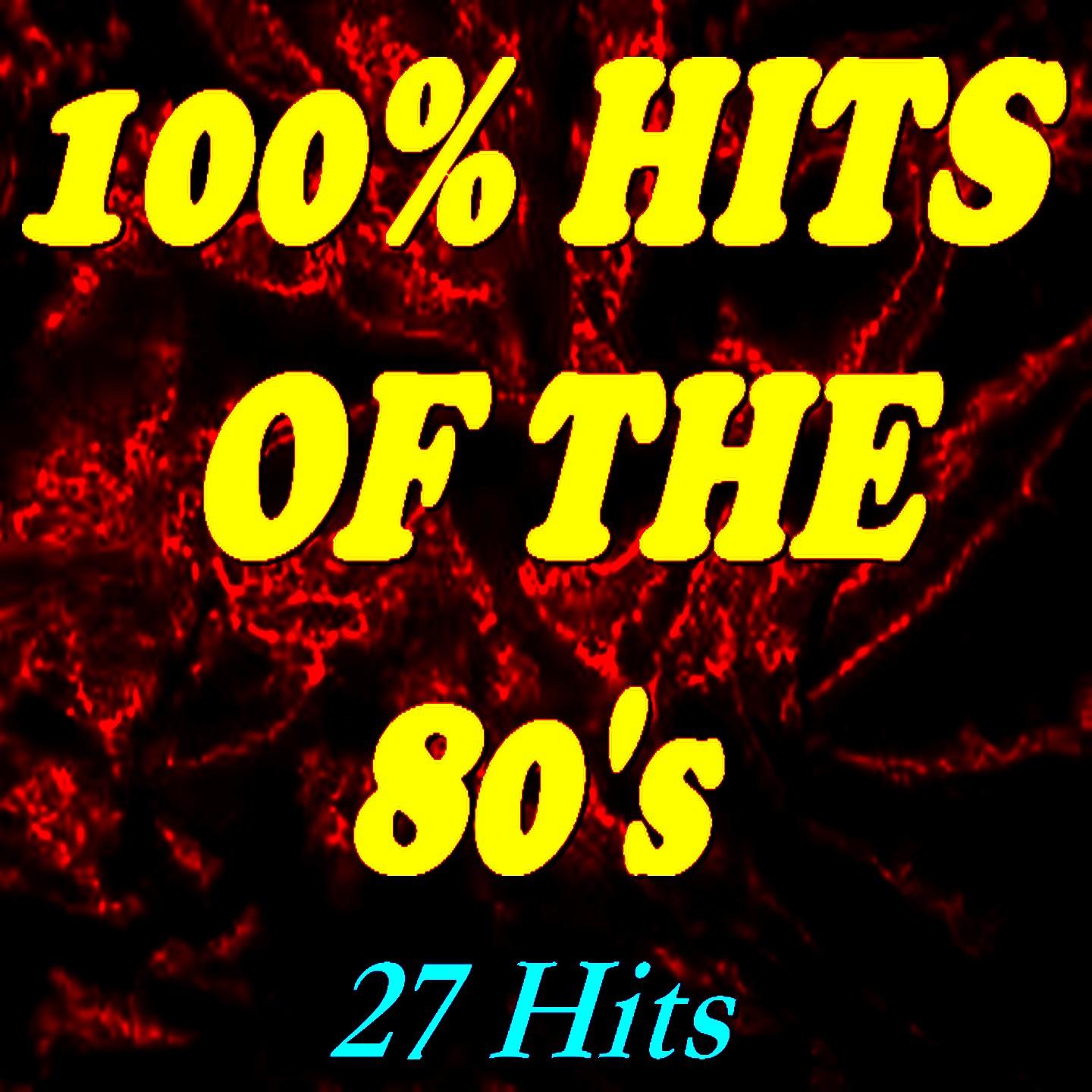 Постер альбома 100% Hits of the 80's
