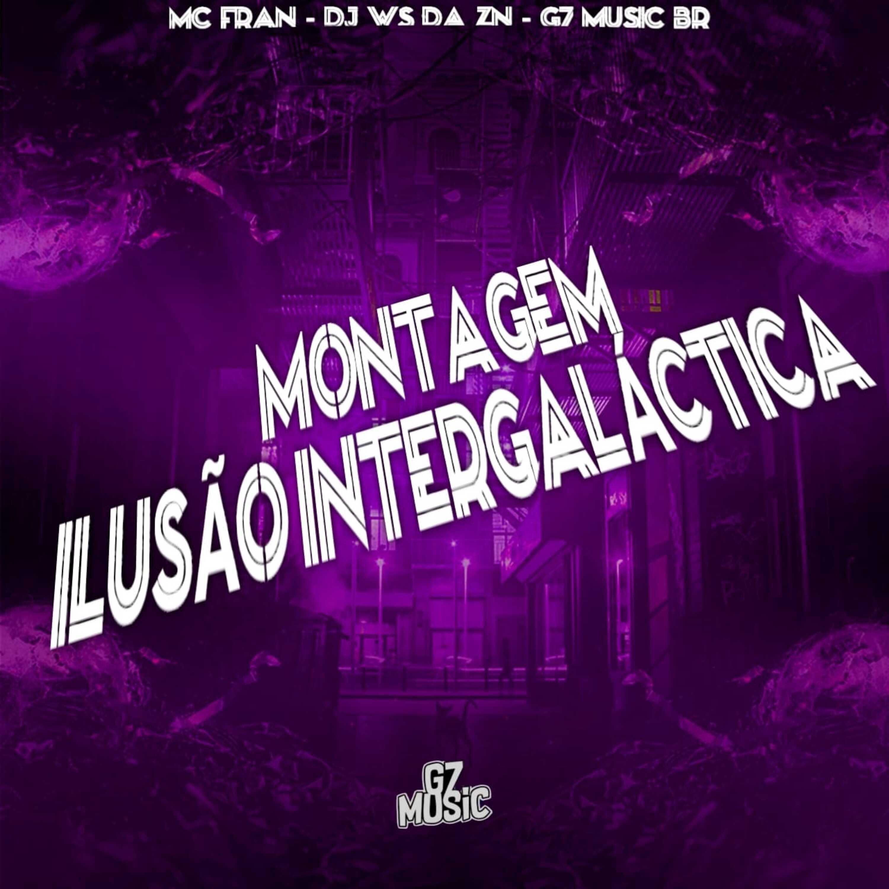 Постер альбома Montagem Ilusão Intergaláctica