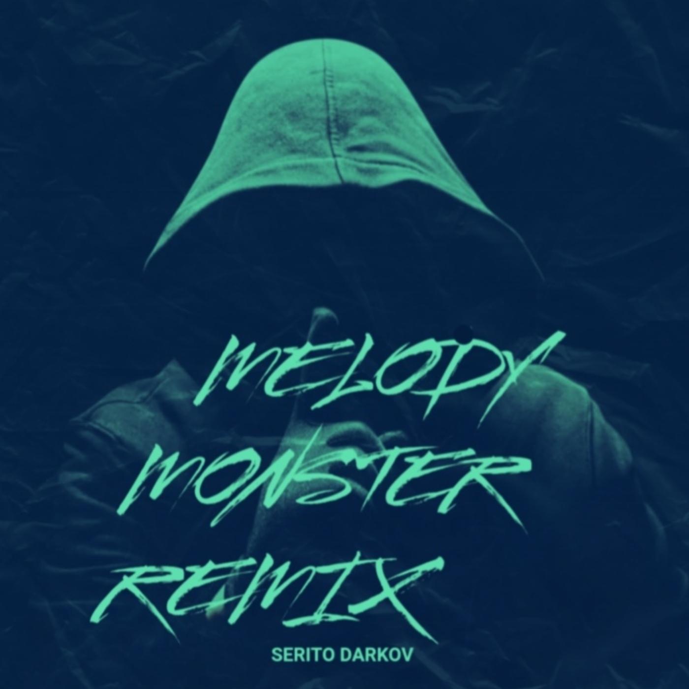 Постер альбома Melody (Monster Remix)
