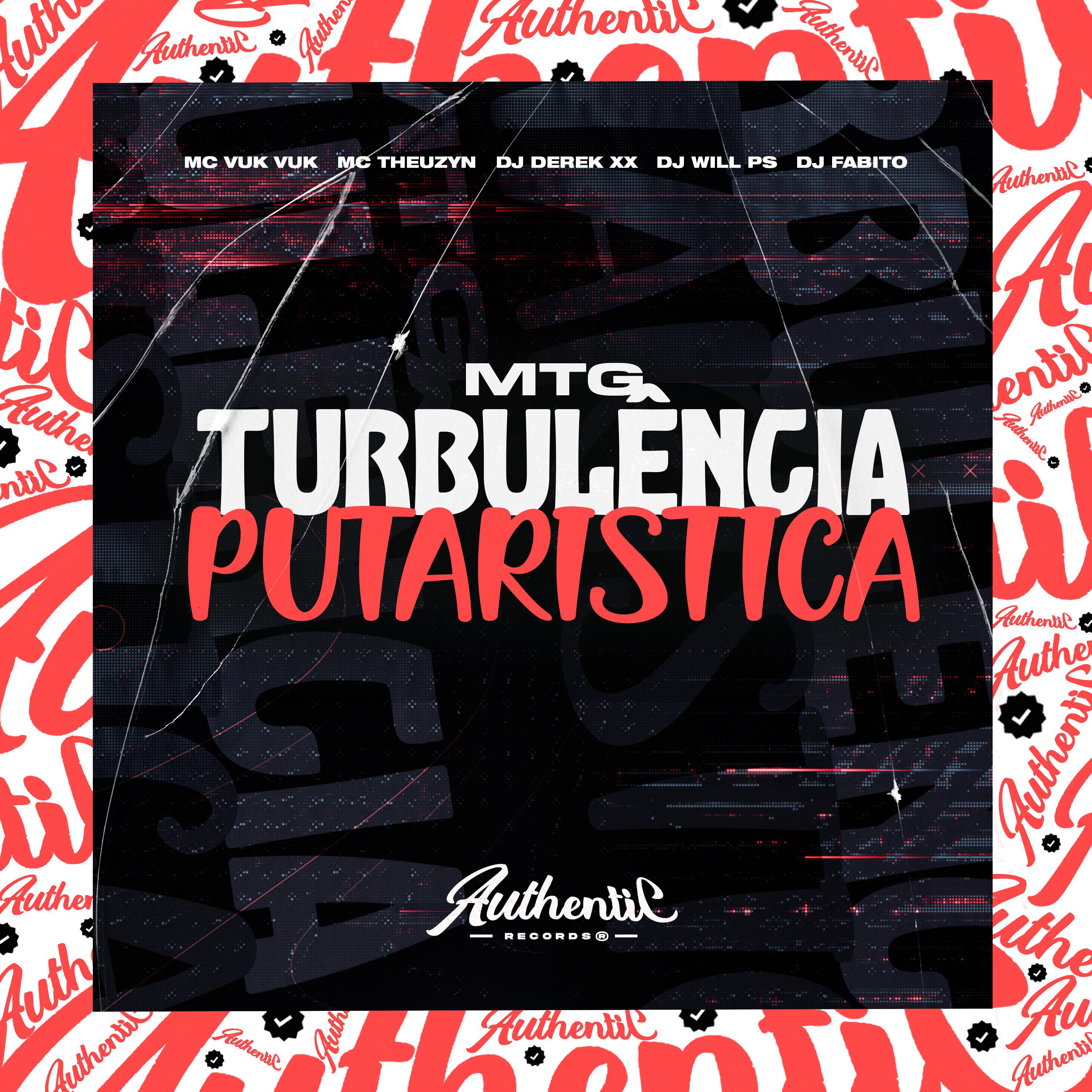 Постер альбома Mtg - Turbulência Putaristica