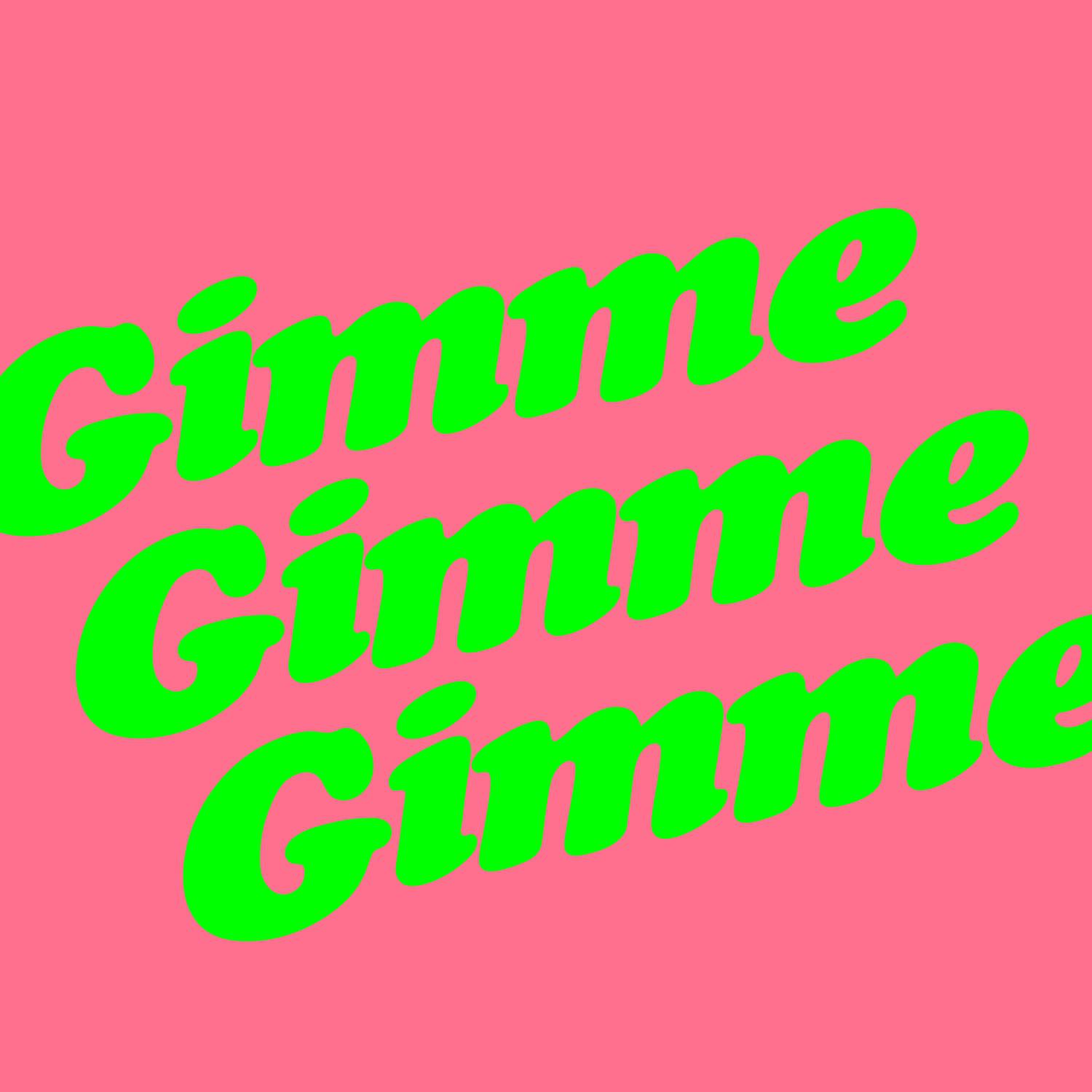 Постер альбома Gimme Gimme (feat. Bleech) (Softmal & Nytron Remix)