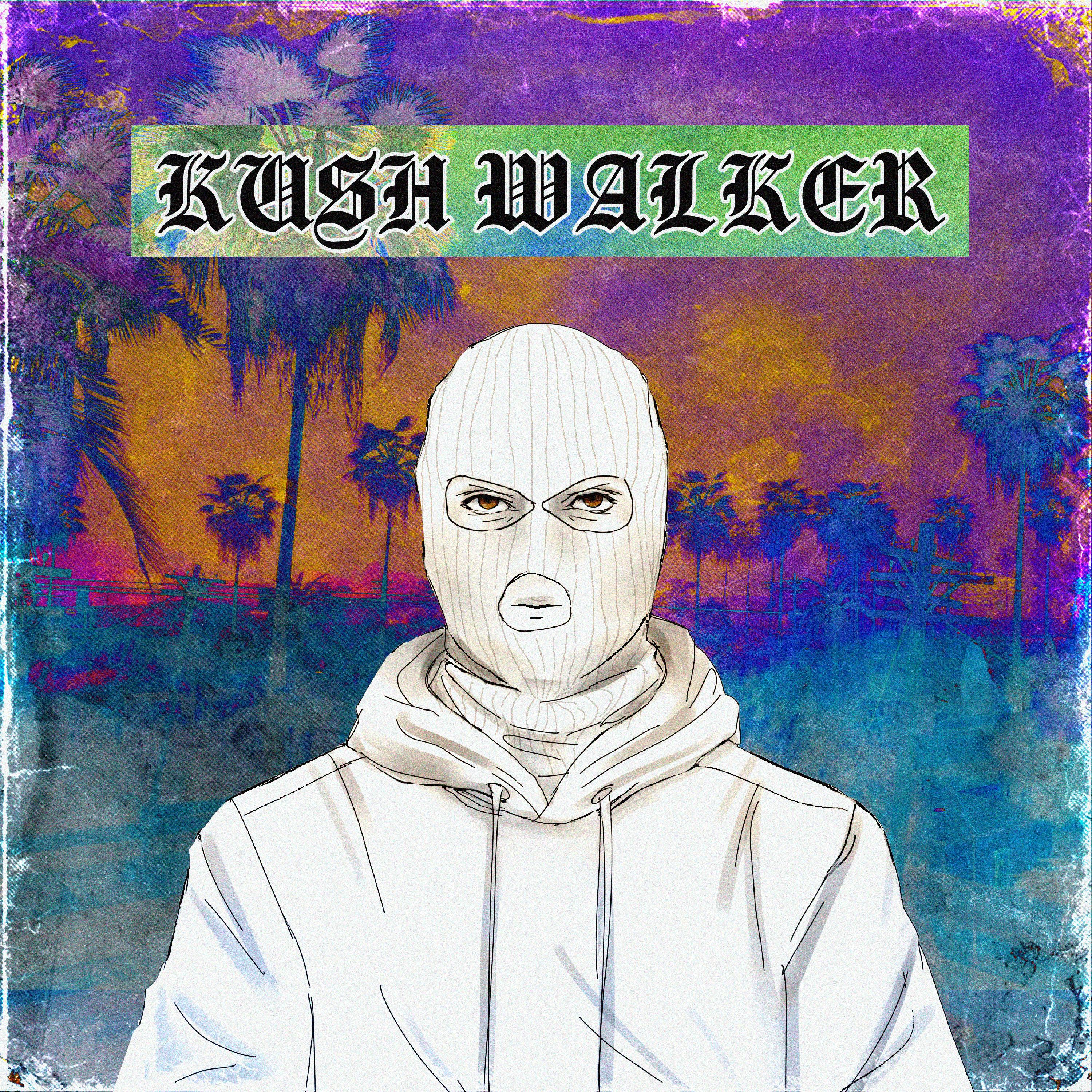 Постер альбома KUSH WALKER