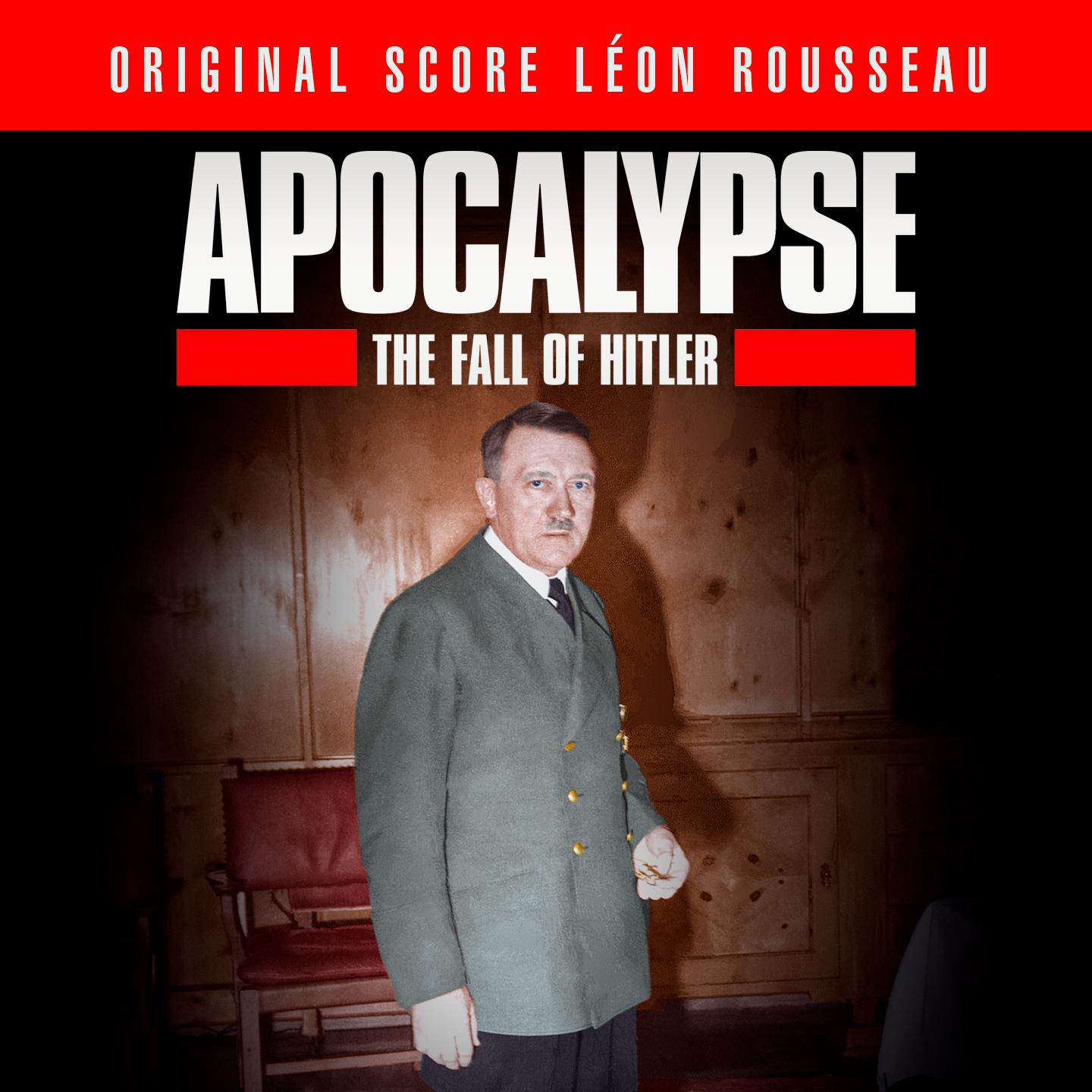 Постер альбома Apocalypse: The Fall of Hitler