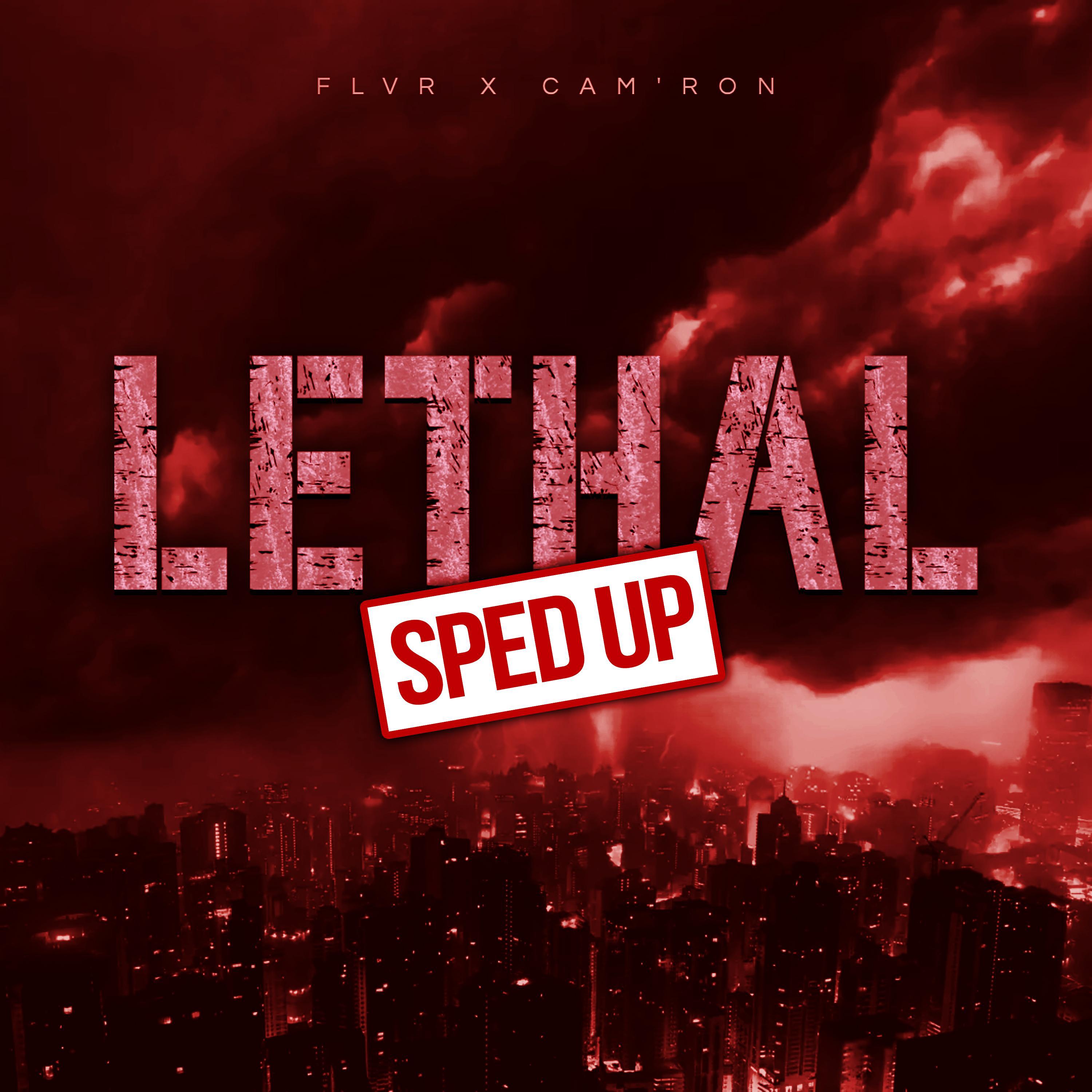 Постер альбома Lethal (Sped Up) (feat. Cam'ron)