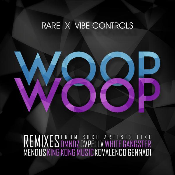 RARE - Woop Woop (King Kong Music Remix)