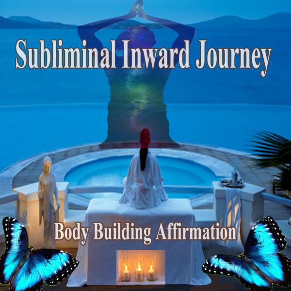 Journey for Change - Body Building Affirmation v1