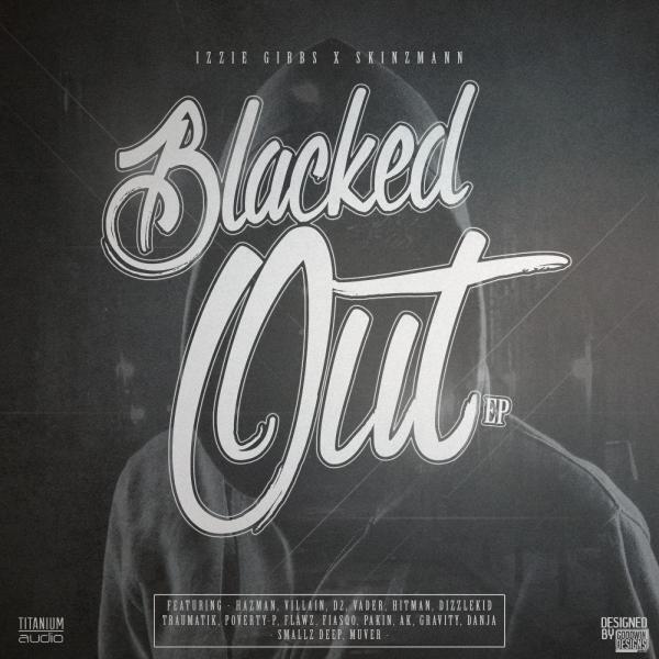 Izzie Gibbs - Blacked Out (feat. AK) (Original Mix)