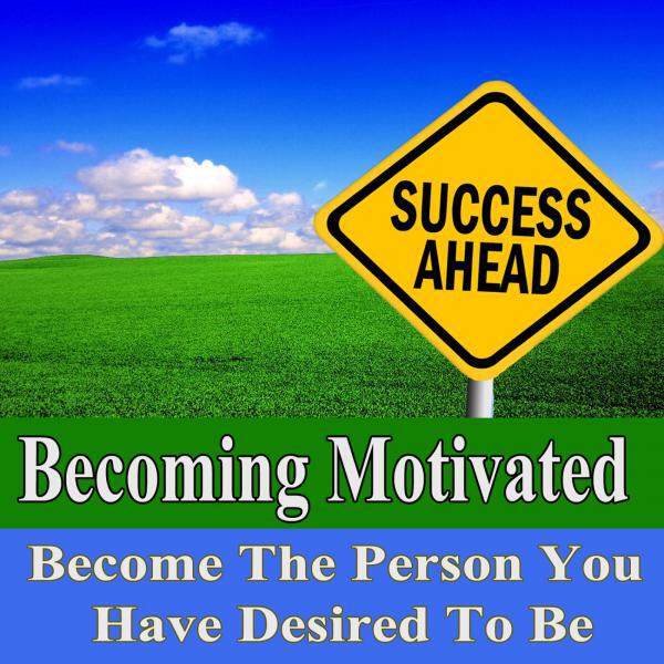 Subliminal Change Institute - Becoming Motivated v6