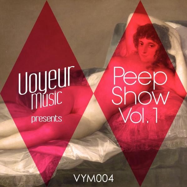 Постер альбома Voyeur Music Presents Peep Show, Vol. 1