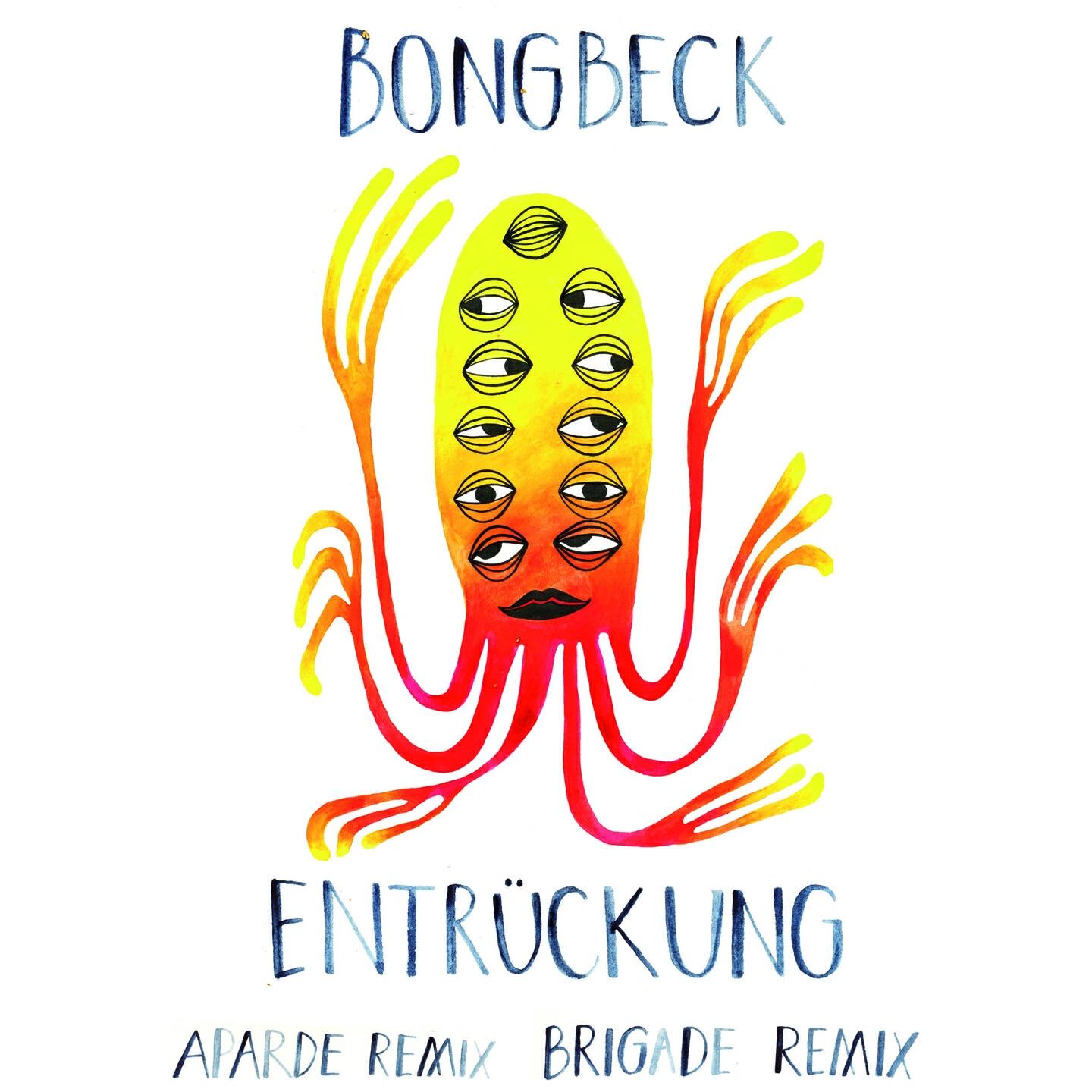 Bongbeck - Entrückung (Brigade Remix)