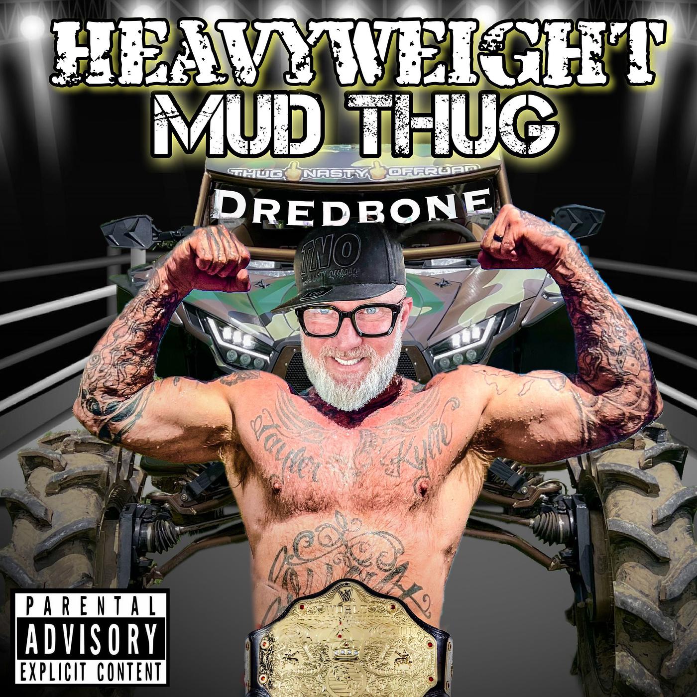 Постер альбома Heavyweight Mud Thug