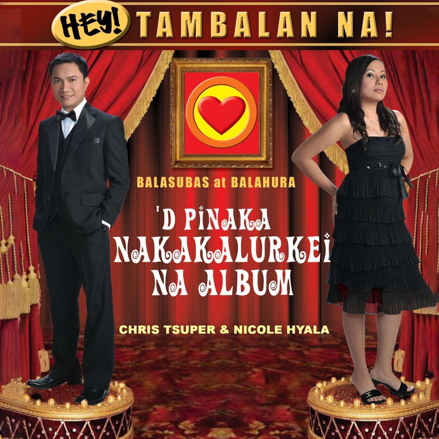 Постер альбома Hey! Tambalan Na!