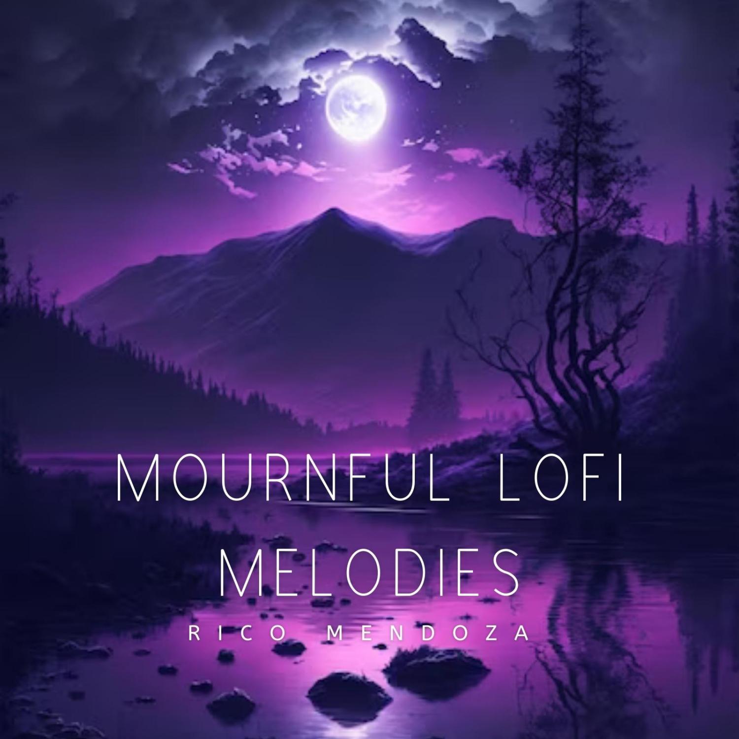 Постер альбома Mournful Lofi Melodies