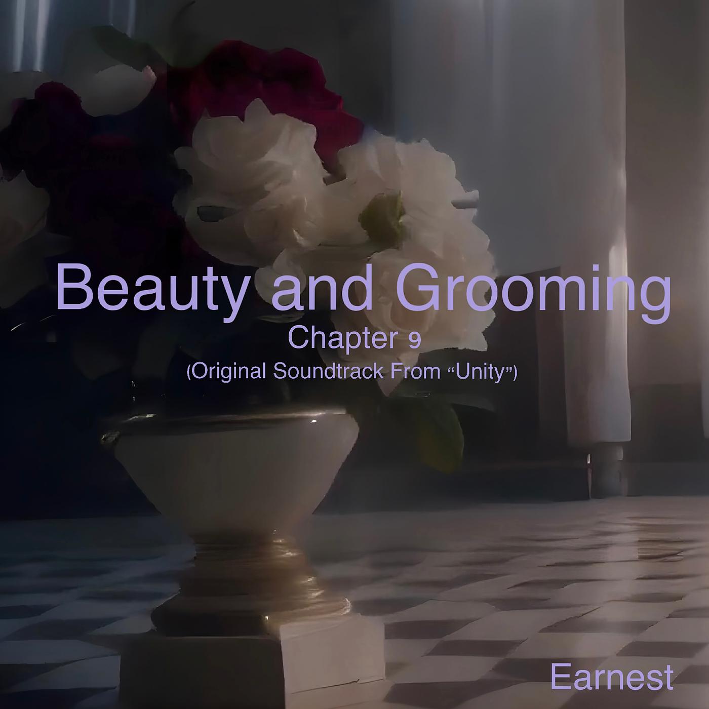 Постер альбома Beauty and Grooming Chapter 9 (Original Soundtrack From “Unity”)