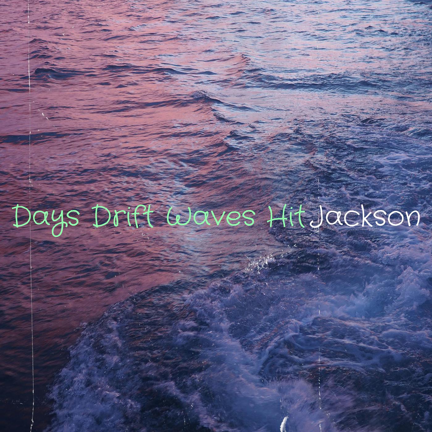 Постер альбома Days Drift Waves Hit