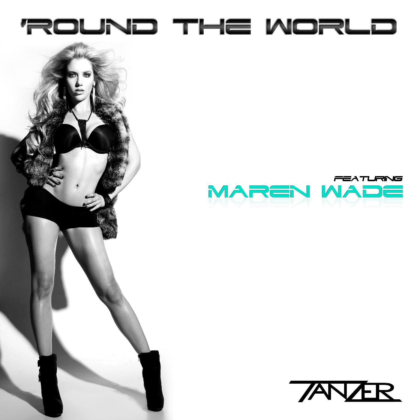 Tanzer - 'Round the World (feat. Maren Wade)