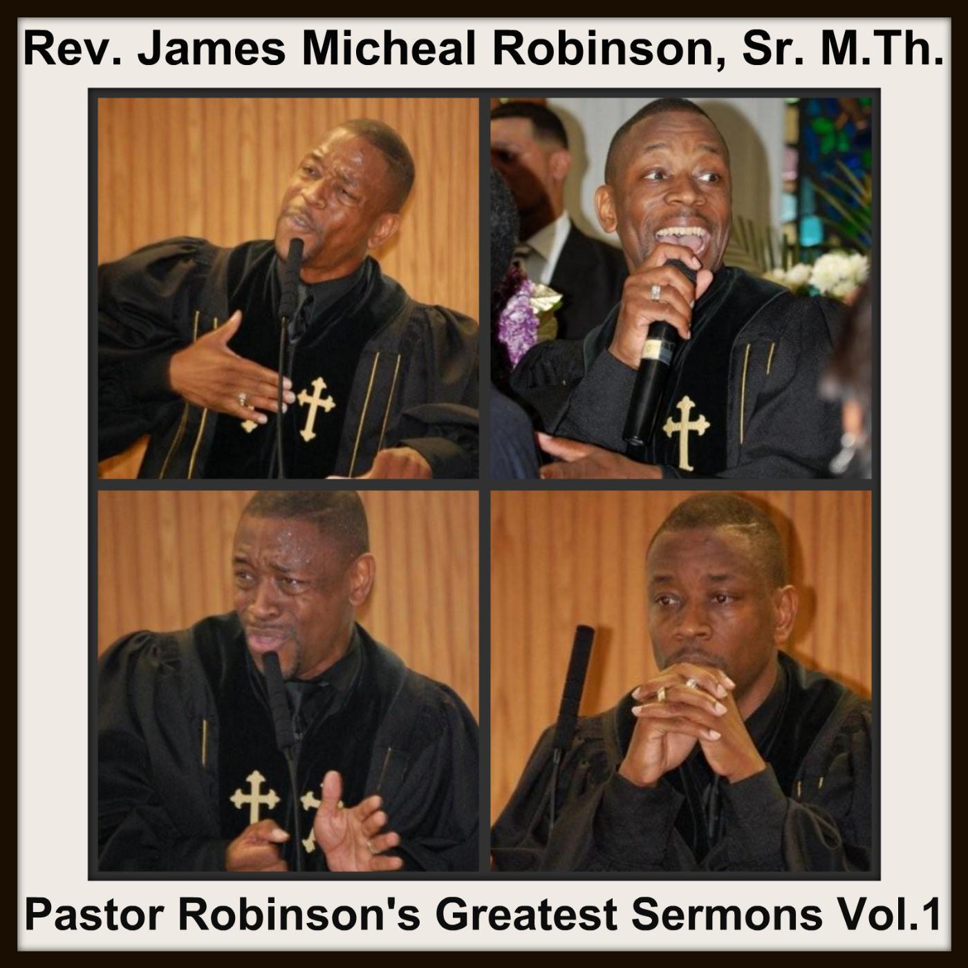 Постер альбома Pastor Robinson's Greatest Sermons, Vol. 1