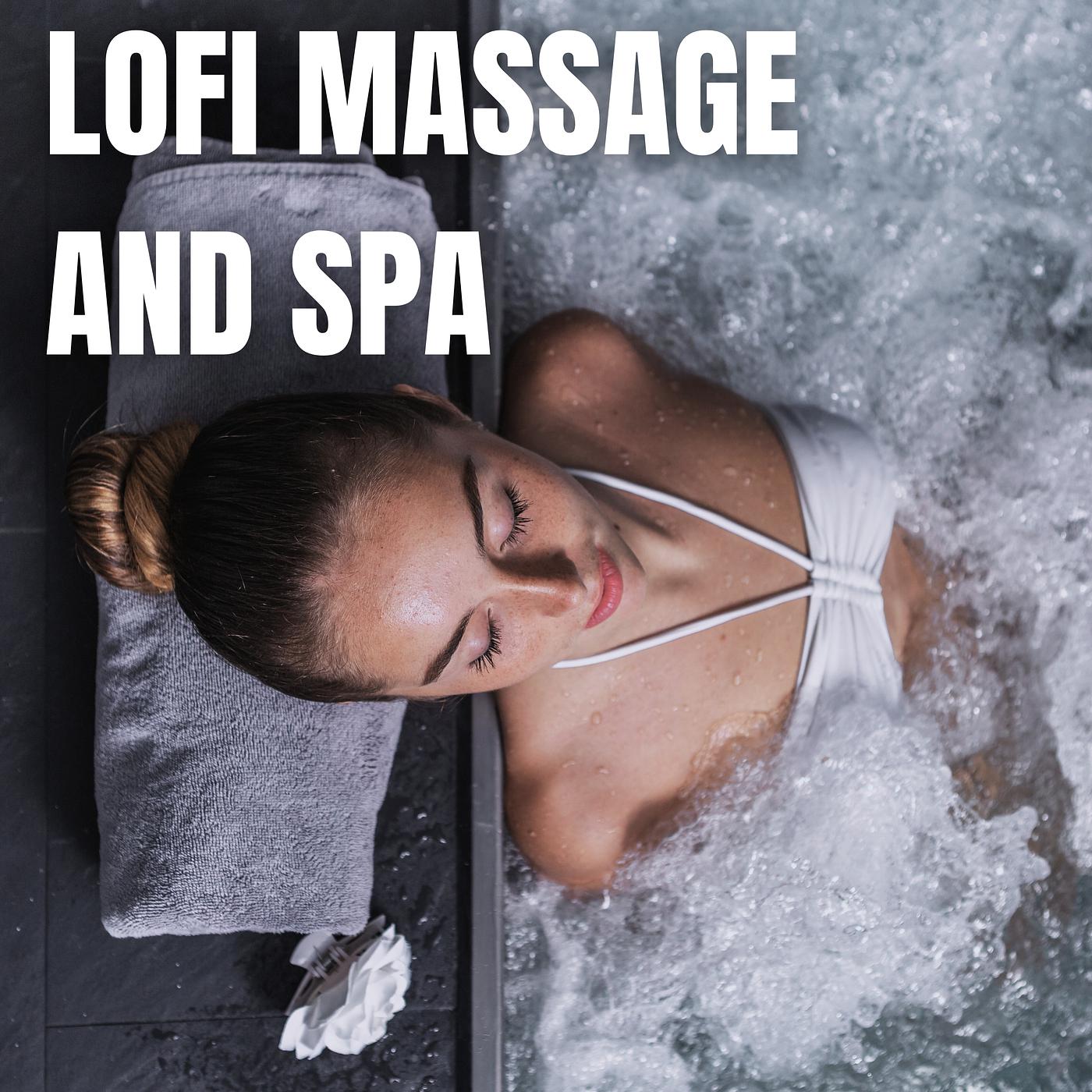 Постер альбома Lofi Massage and Spa