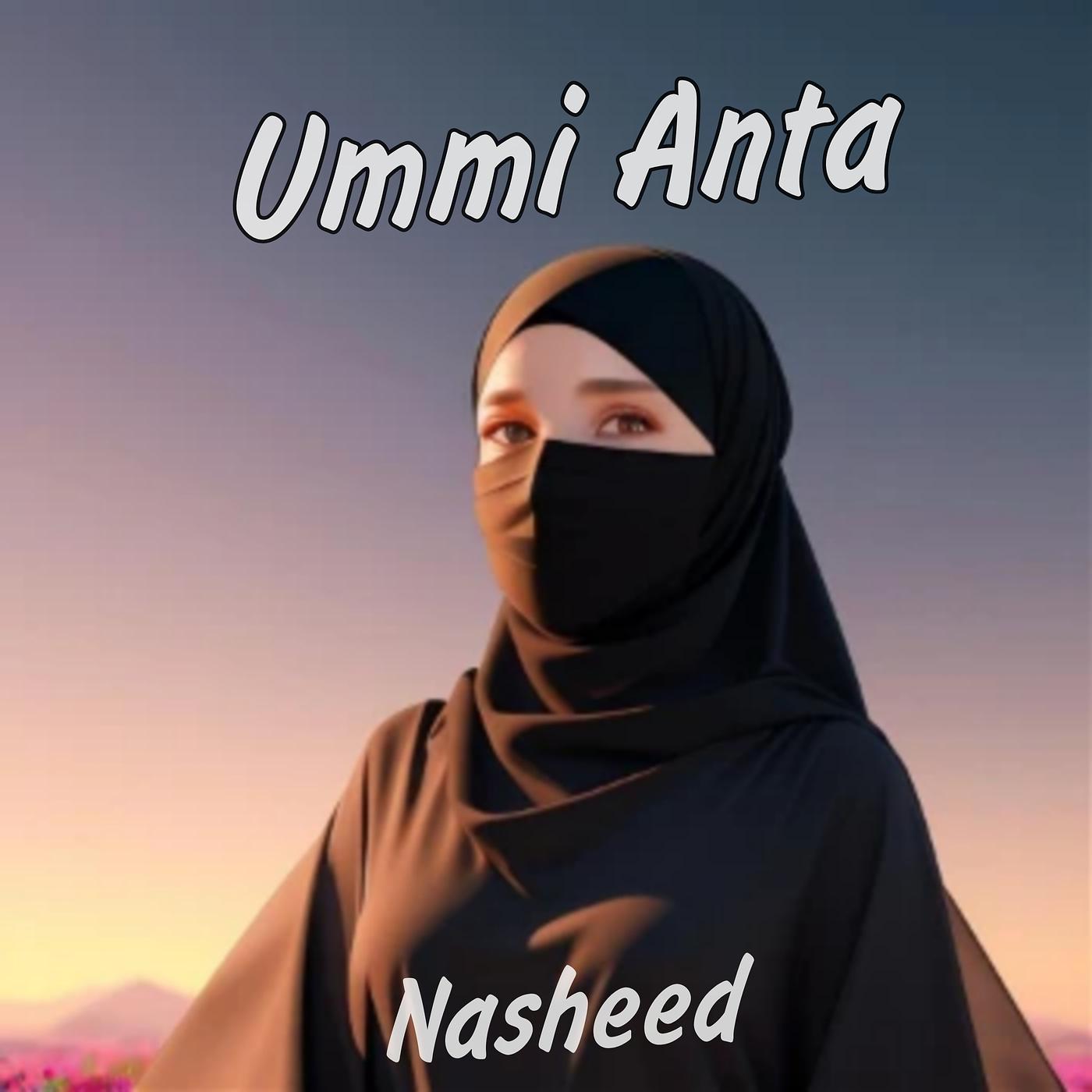 Постер альбома Nasheed Ummi Anta