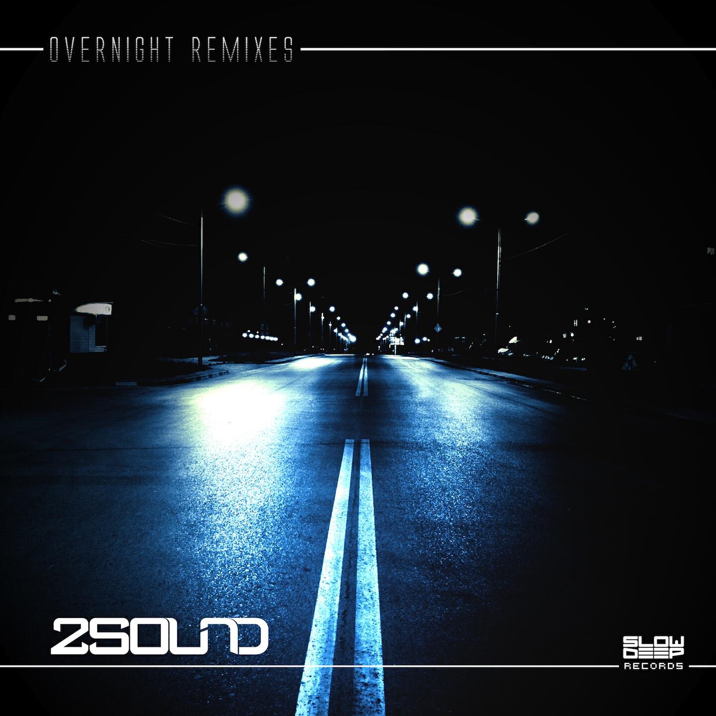 2Sound - Overnight (Dirty Talking Remix)