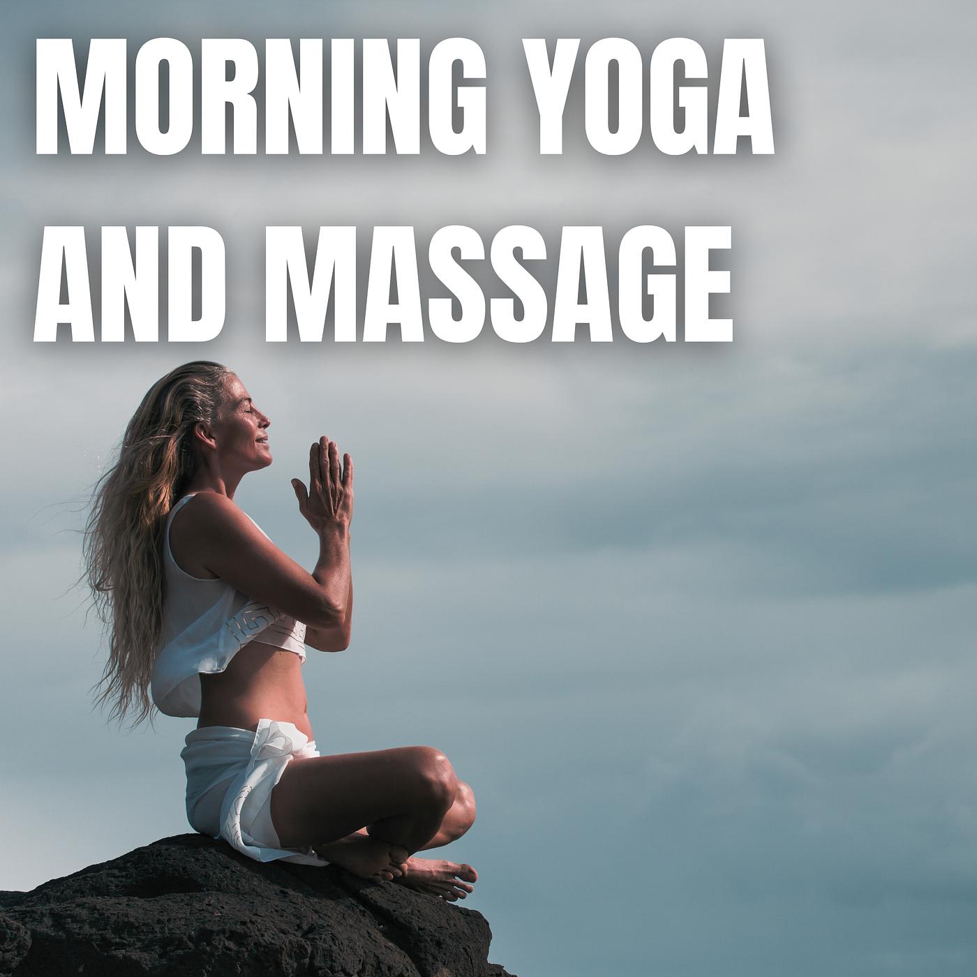 Постер альбома Morning Yoga and Massage Music