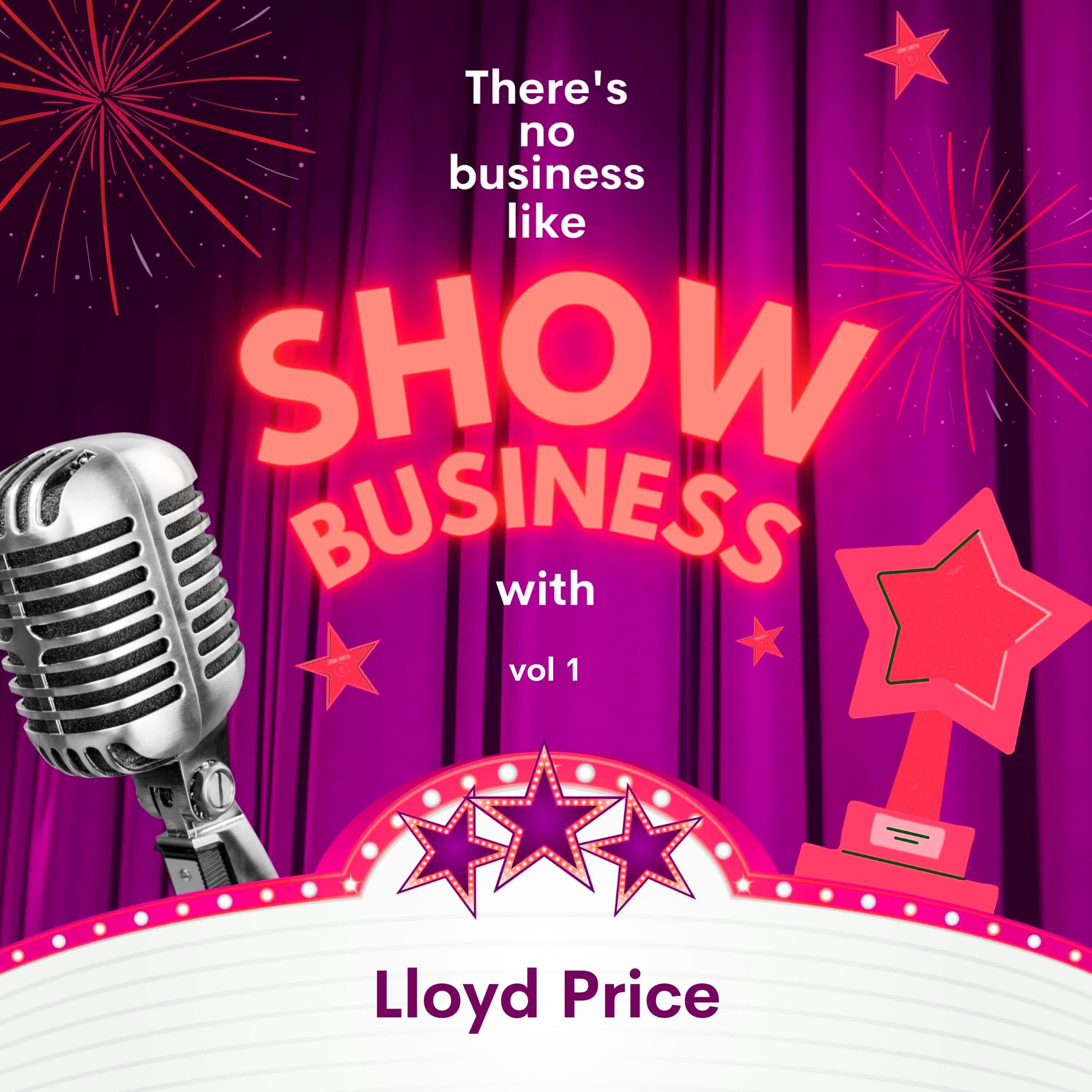 Постер альбома There's No Business Like Show Business with Lloyd Price, Vol. 1