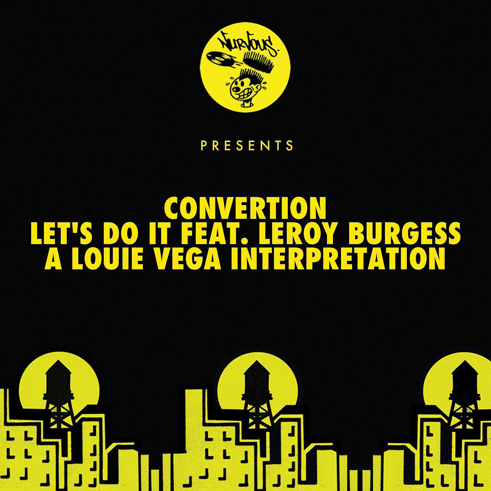 Постер альбома Let's Do It feat. Leroy Burgess - A Louie Vega Interpretation