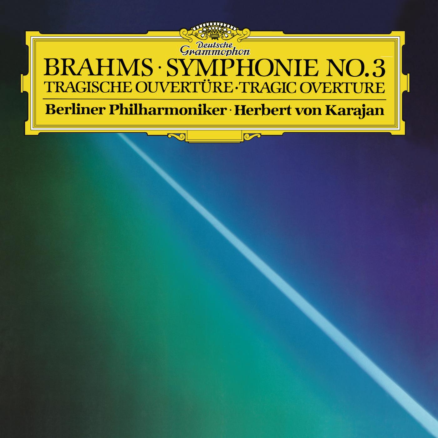 Постер альбома Brahms: Symphony No.3 In F, Op.90; Tragic Overture, Op.81