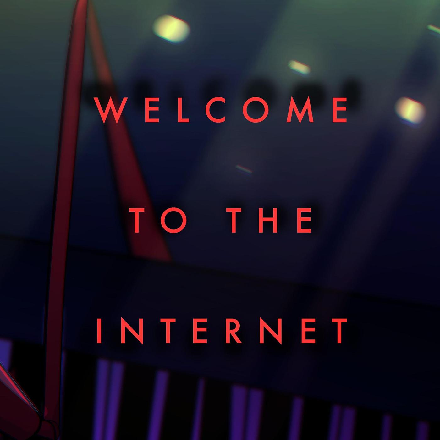 Постер альбома Welcome to the Internet