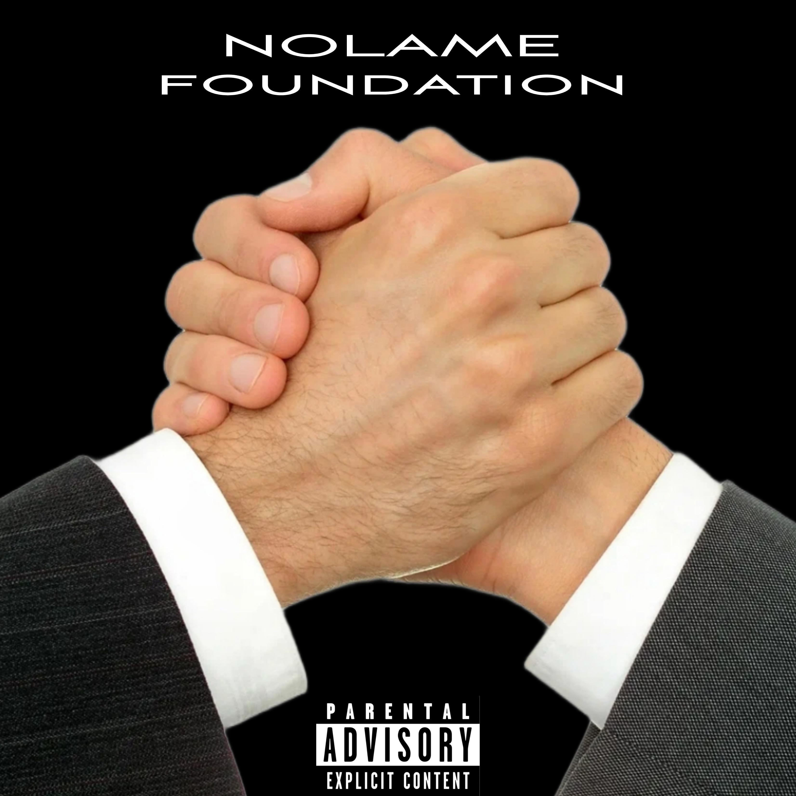 Постер альбома Nolame Foundation (feat. Hedaxee)