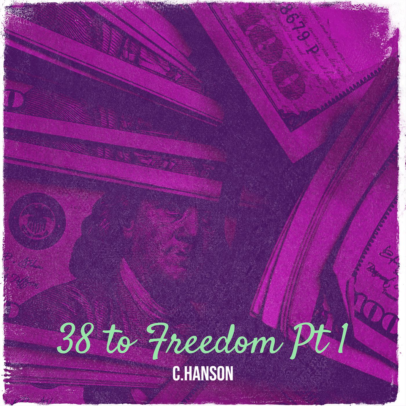 Постер альбома 38 to Freedom, Pt. 1