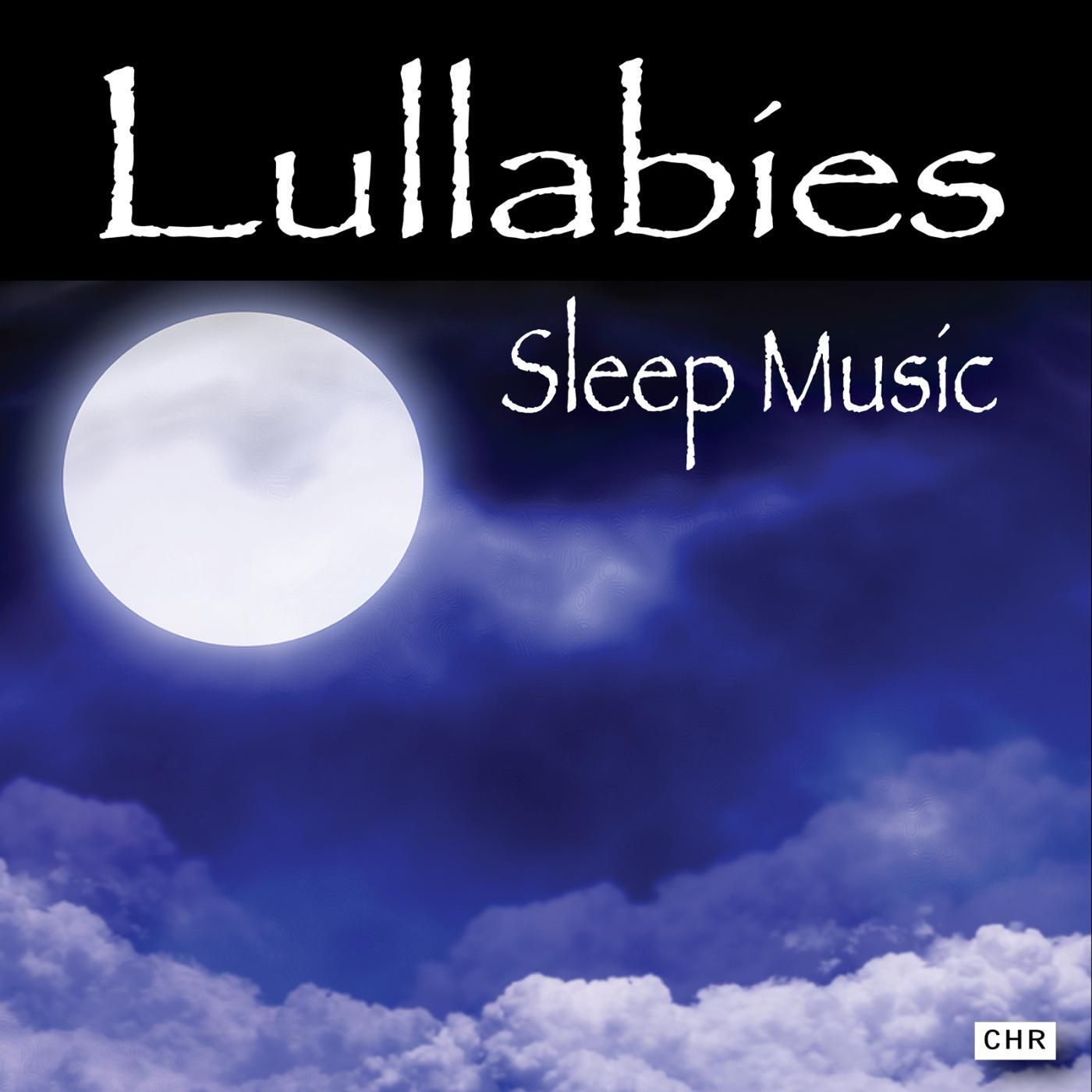 Lullabies: Sleep Music - Newborn Baby Lullabies