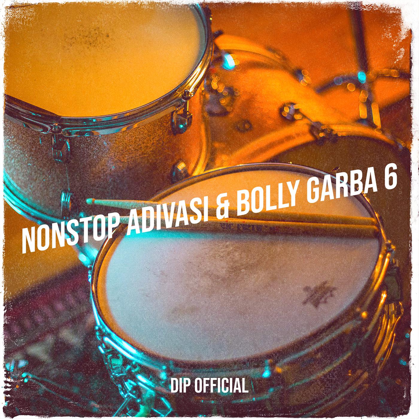 Постер альбома Nonstop Adivasi & Bolly Garba 6