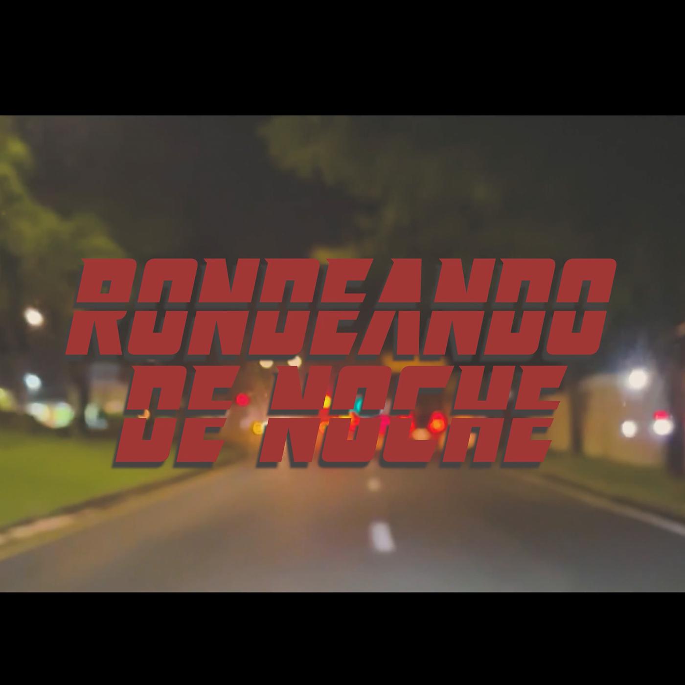 Постер альбома Rondeando De Noche