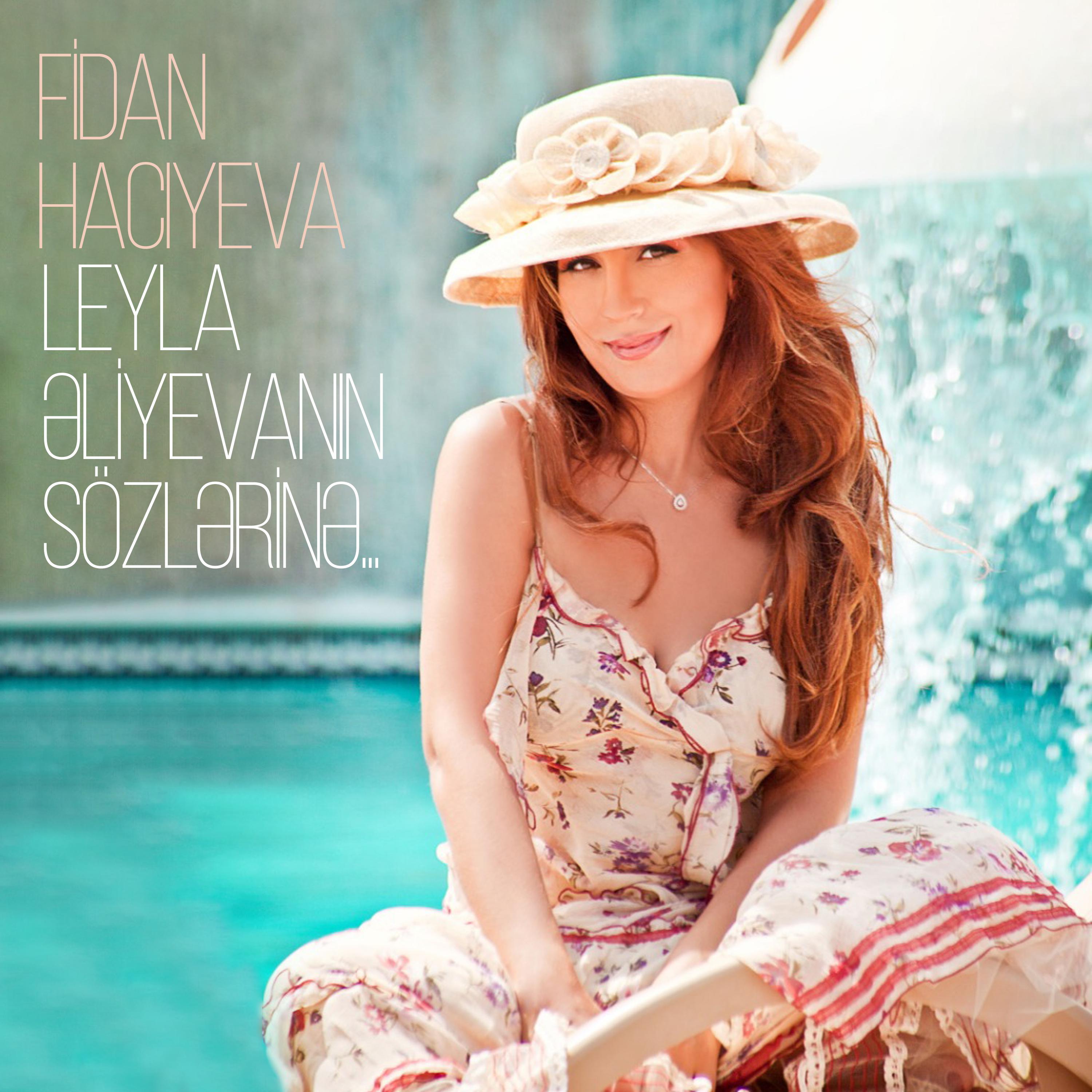 Постер альбома Leyla Əliyevanın Sözlərinə