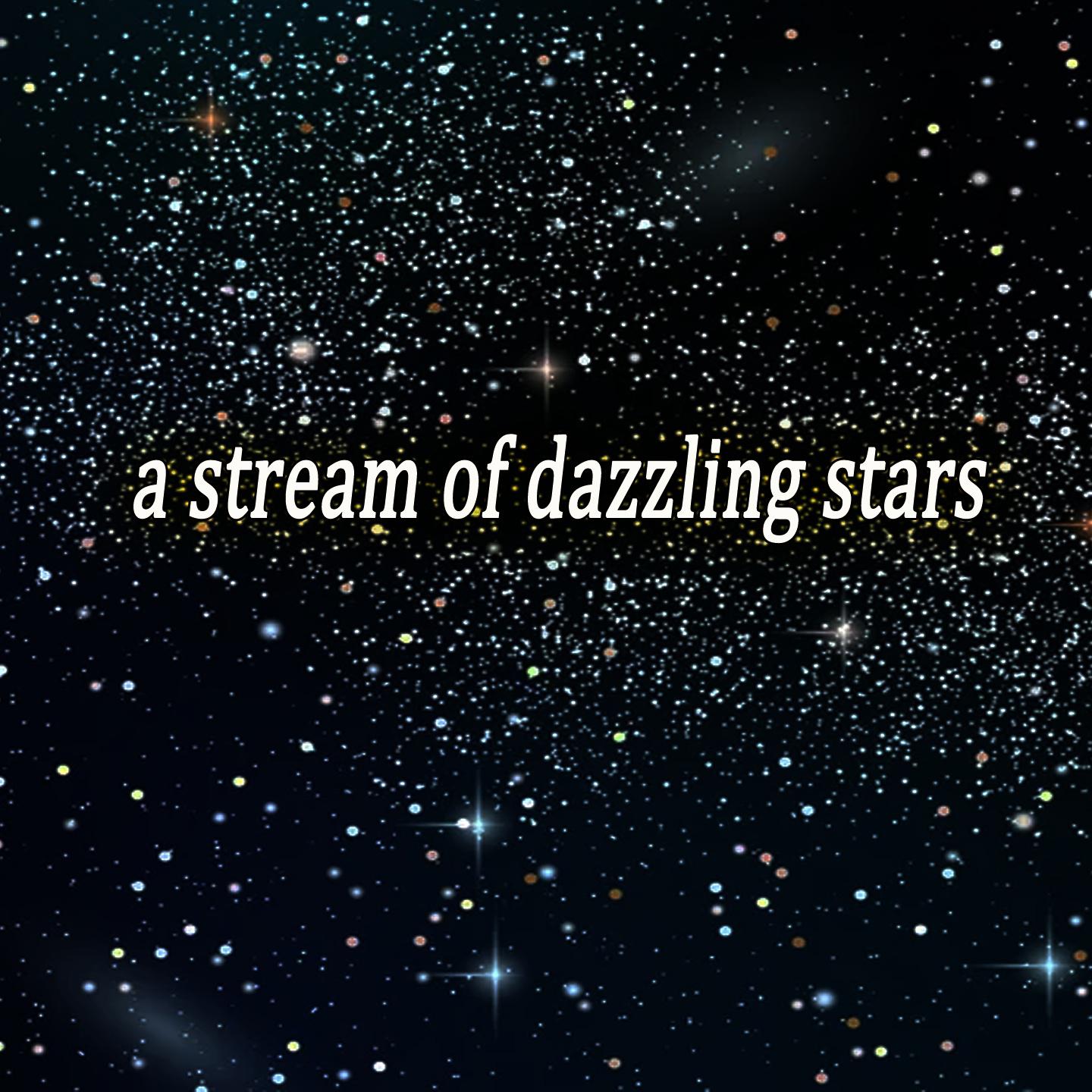 Постер альбома a stream of dazzling stars