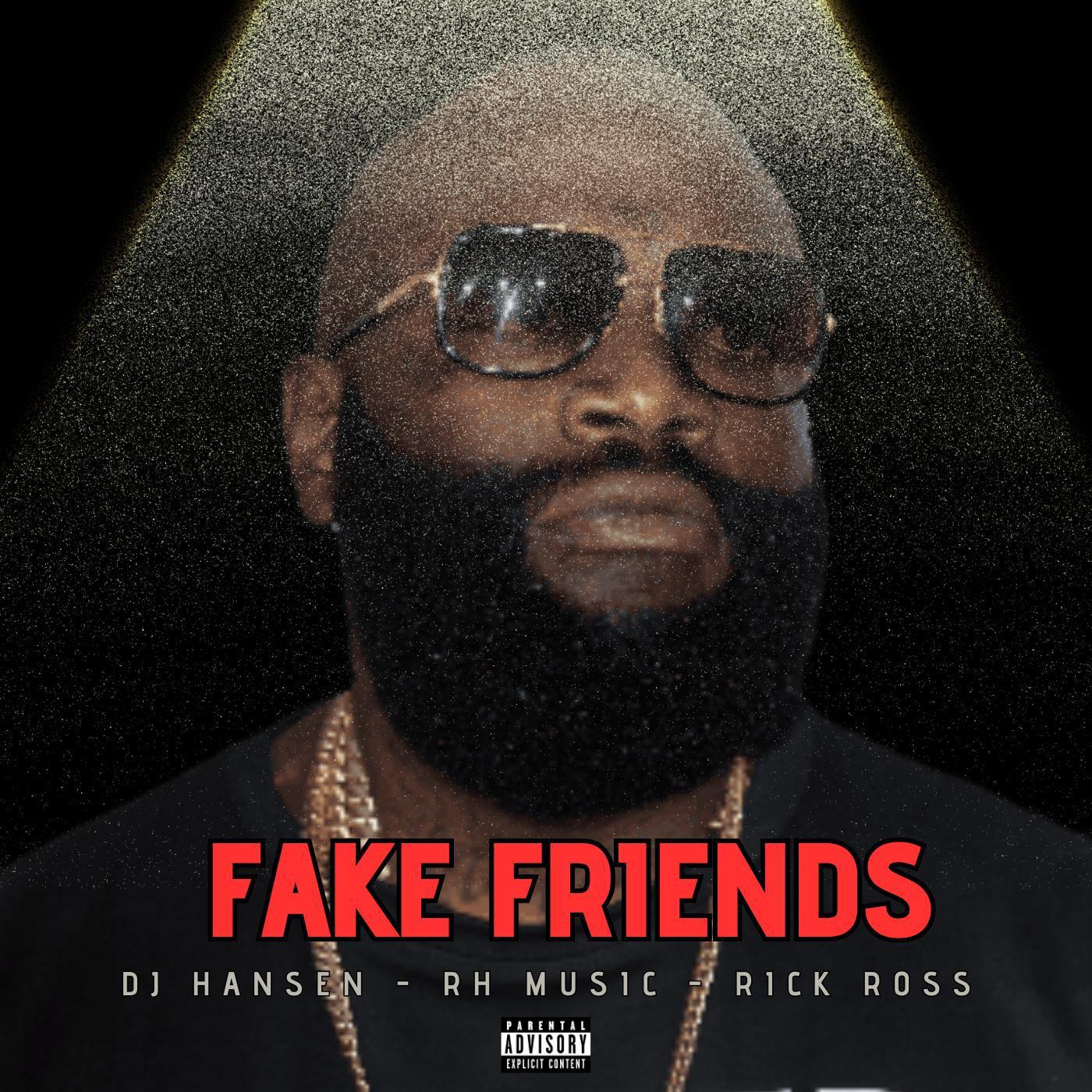 Постер альбома Fake Friends (feat. Rick Ross)
