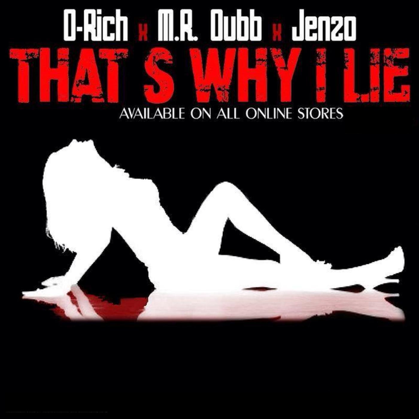D-Rich - That's Why I Lie (feat. M.R. Dubb & Jenzo)