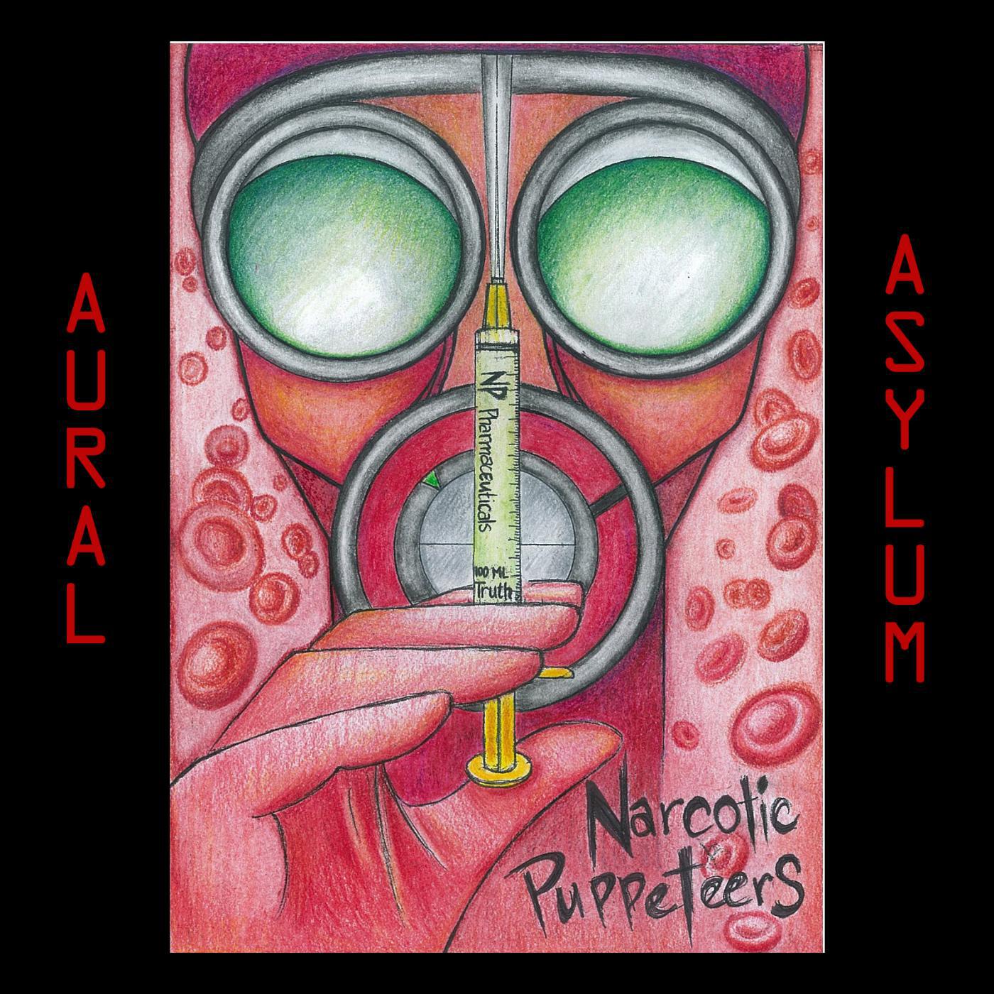 Narcotic Puppeteers - Aural Asylum