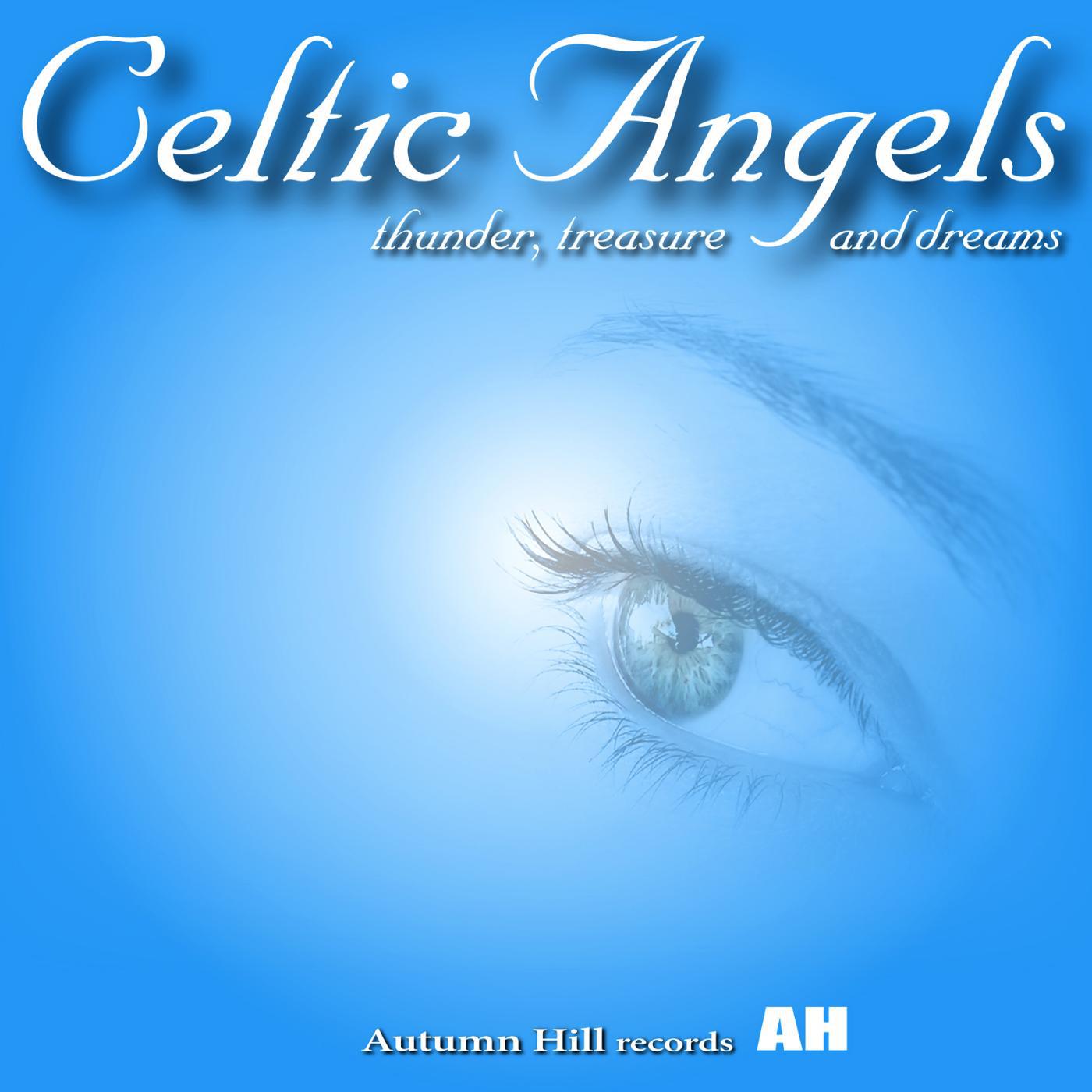 Постер альбома Celtic Angels Presents: Thunder, Treasure and Dreams