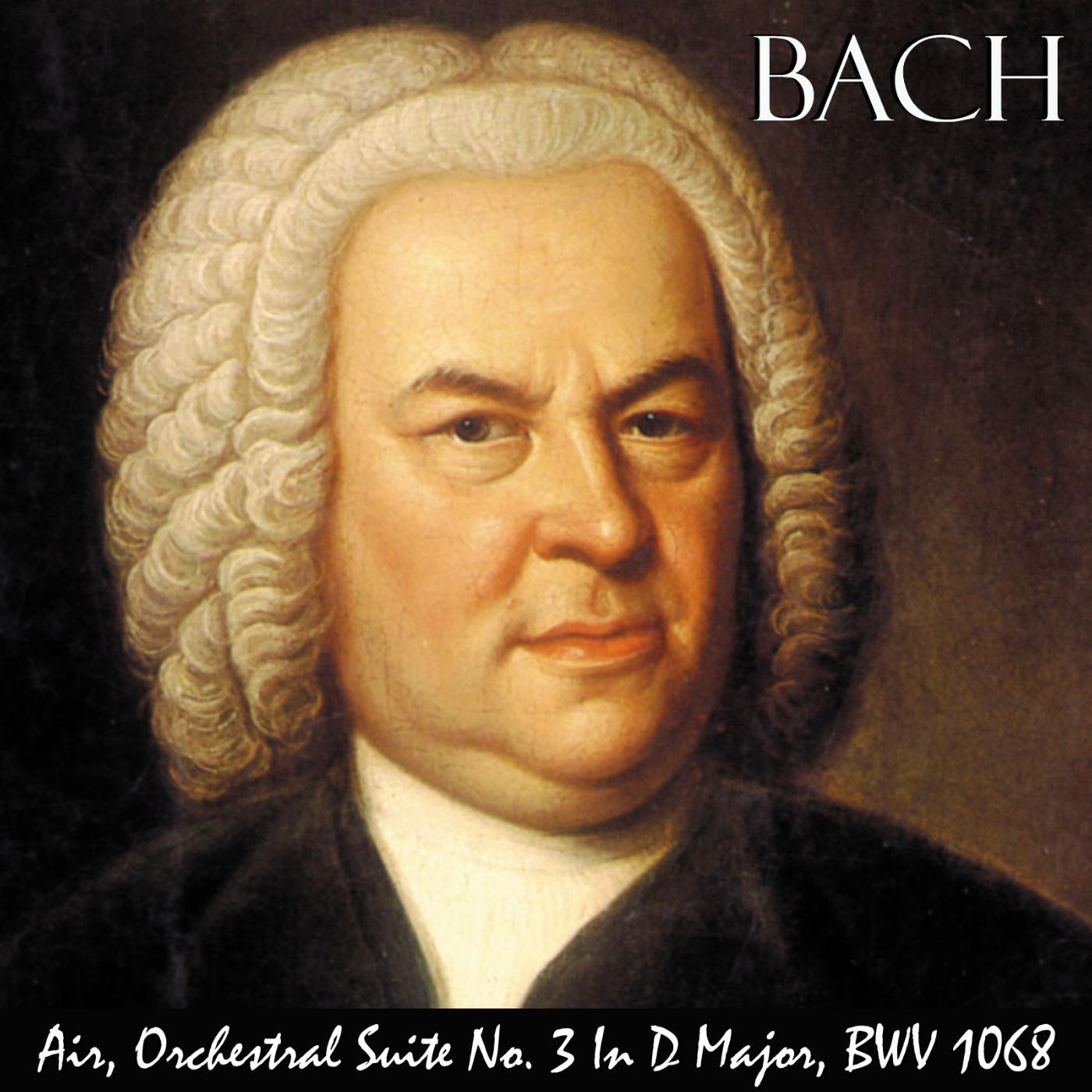 Постер альбома Air, Orchestral Suite No. 3 in D Major, Bwv 1068. Great for Baby's Brain, Mozart Effect, Stress Reduction and Pure Enjoyment.