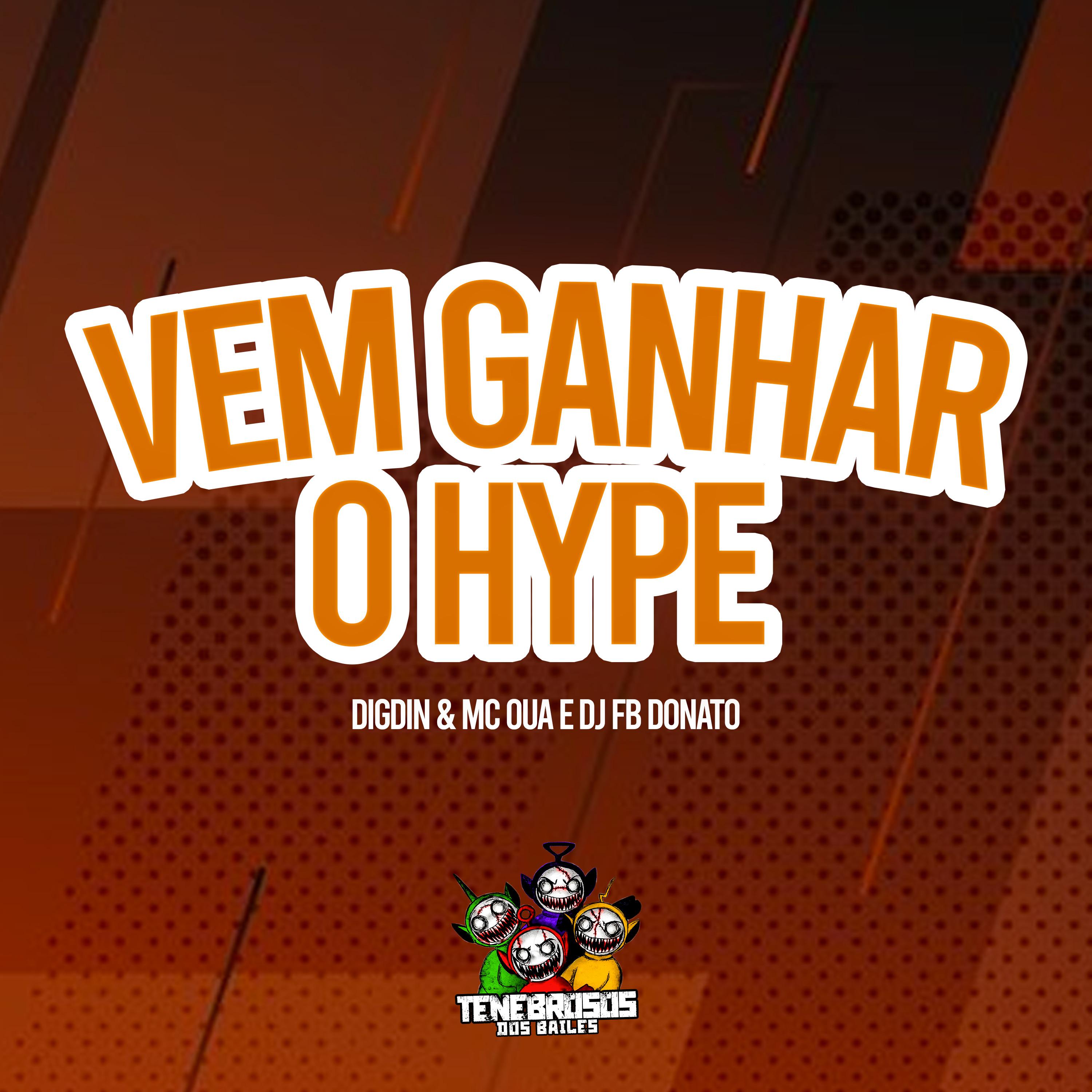 Постер альбома Vem Ganhar o Hype
