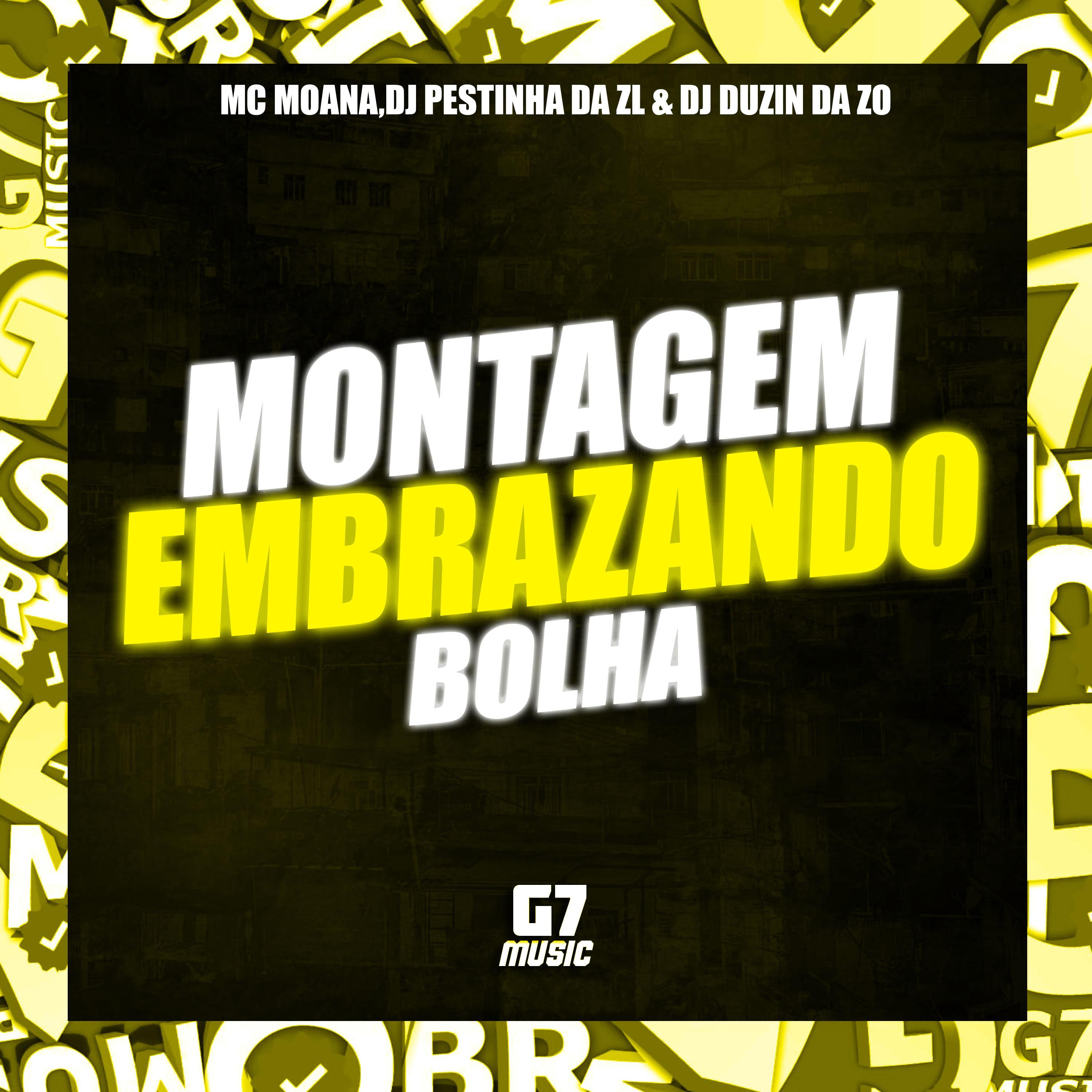 Постер альбома Montagem Embrazando Bolha