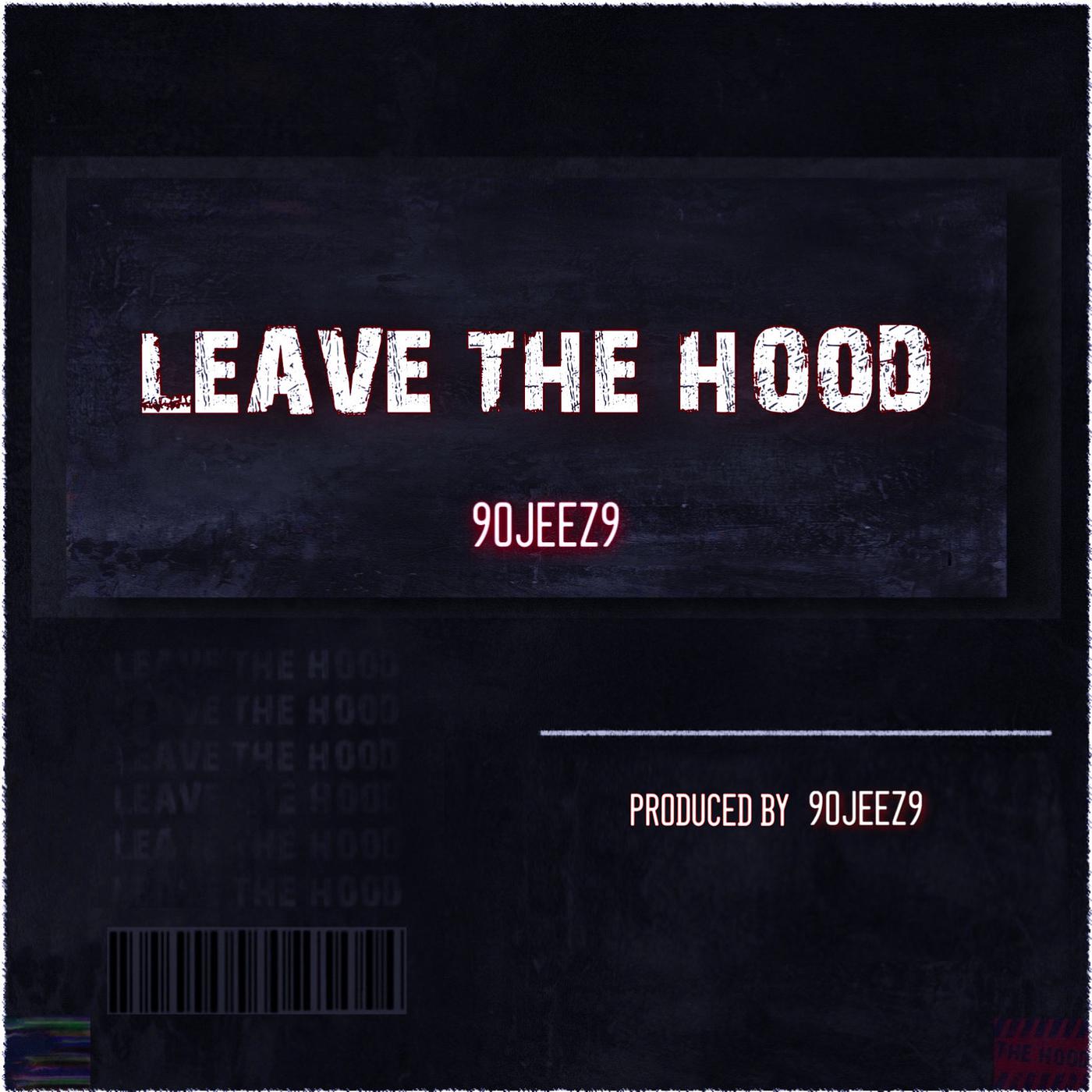 Постер альбома Leave The Hood